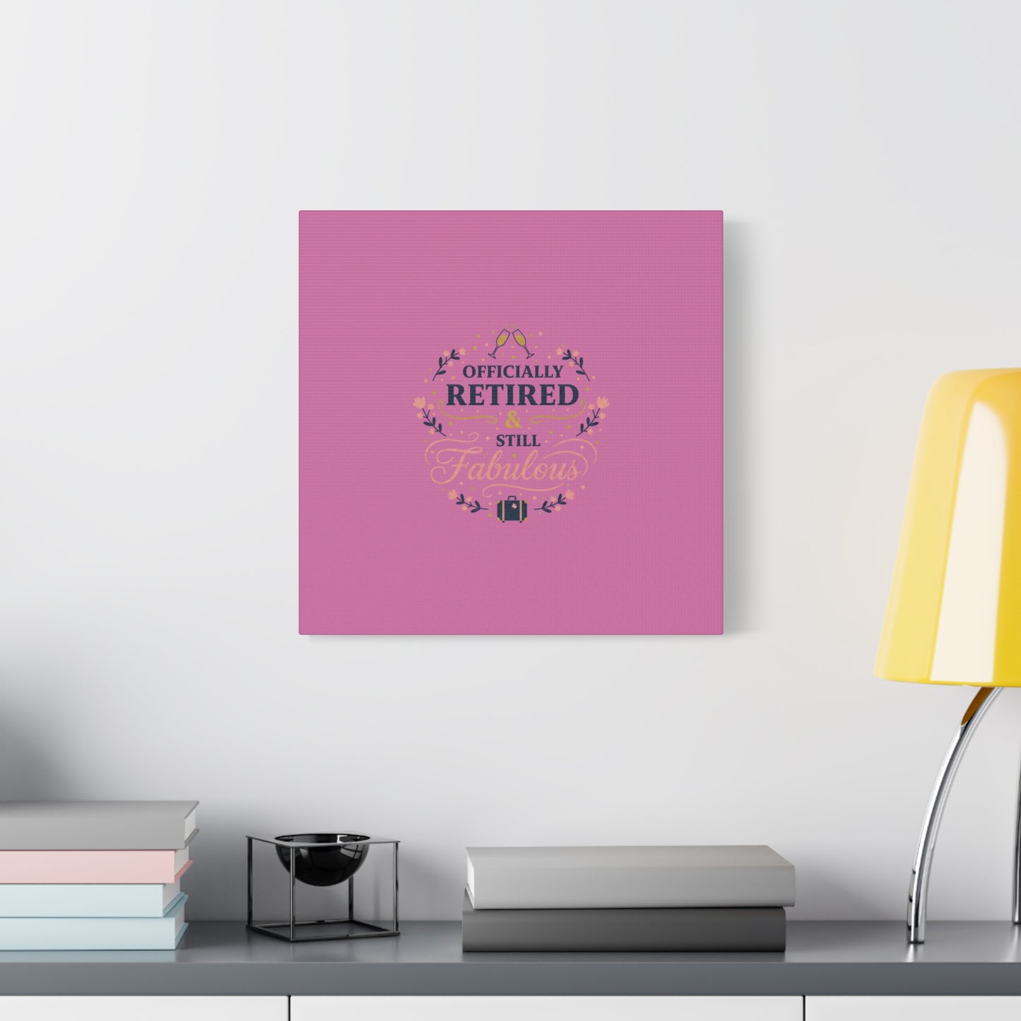 Officially Retired & Still Fabulous Canvas, retirement gifts for women | personalized retirement gifts