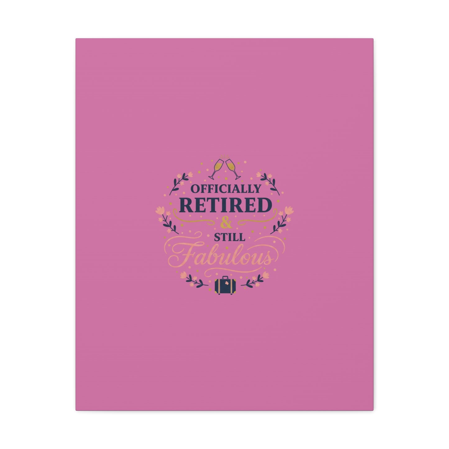 Officially Retired & Still Fabulous Canvas, retirement gifts for women | personalized retirement gifts
