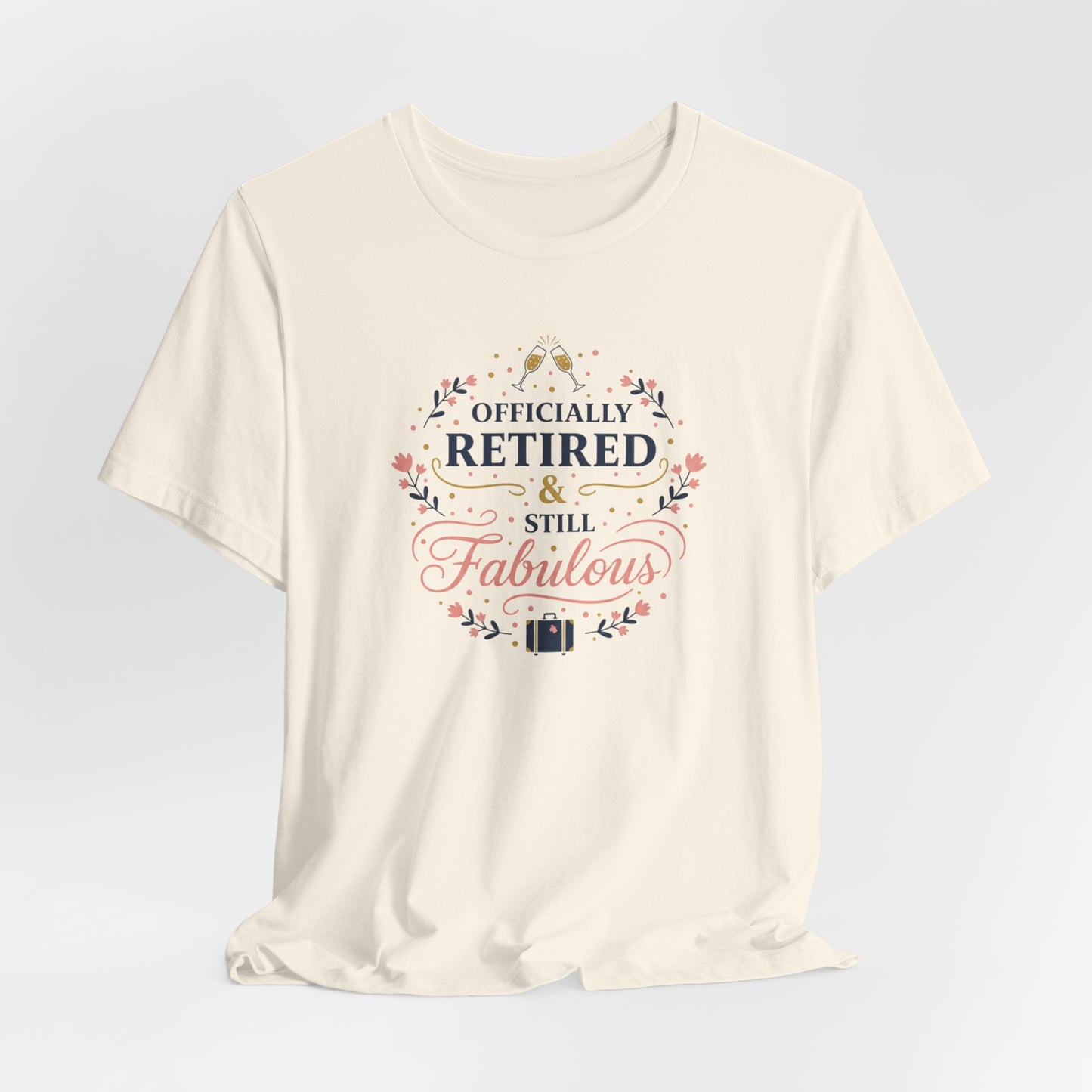 Officially Retired & Still Fabulous Tee | retirement gifts for women, personalized retirement gifts