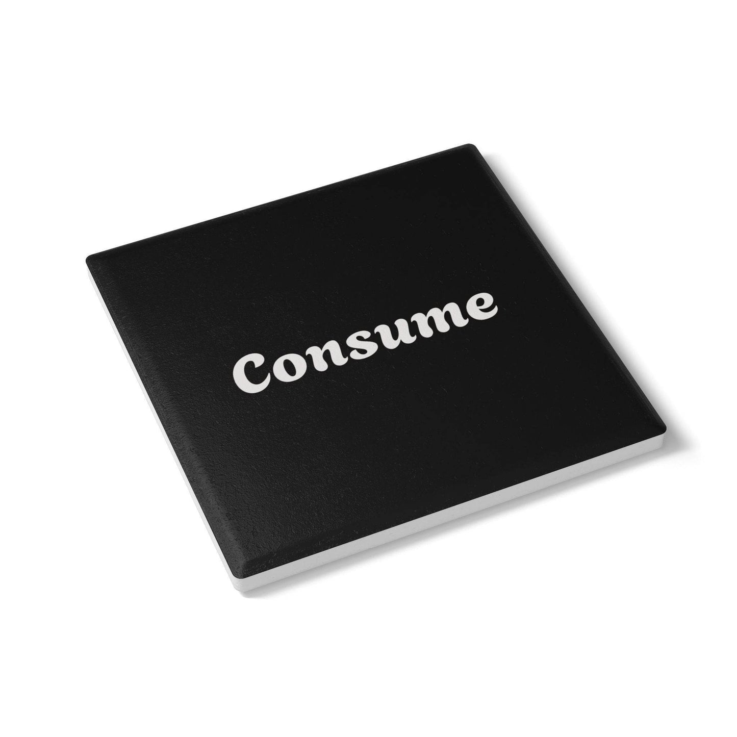 Stylish Ceramic Coaster with 'Consume' Design