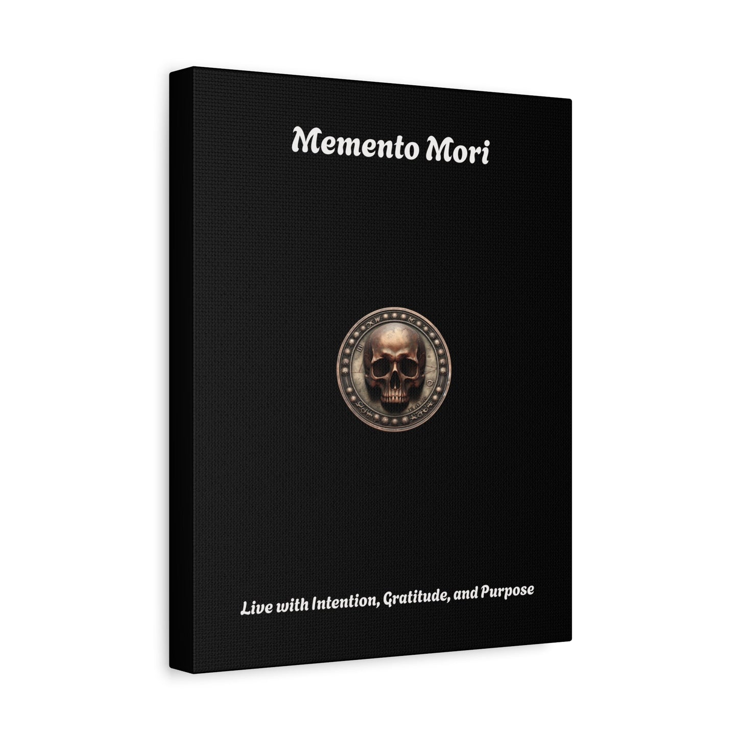"Memento Mori" Matte Canvas - Inspirational Wall Art -"Live with Intention, Gratitude, and Purpose"