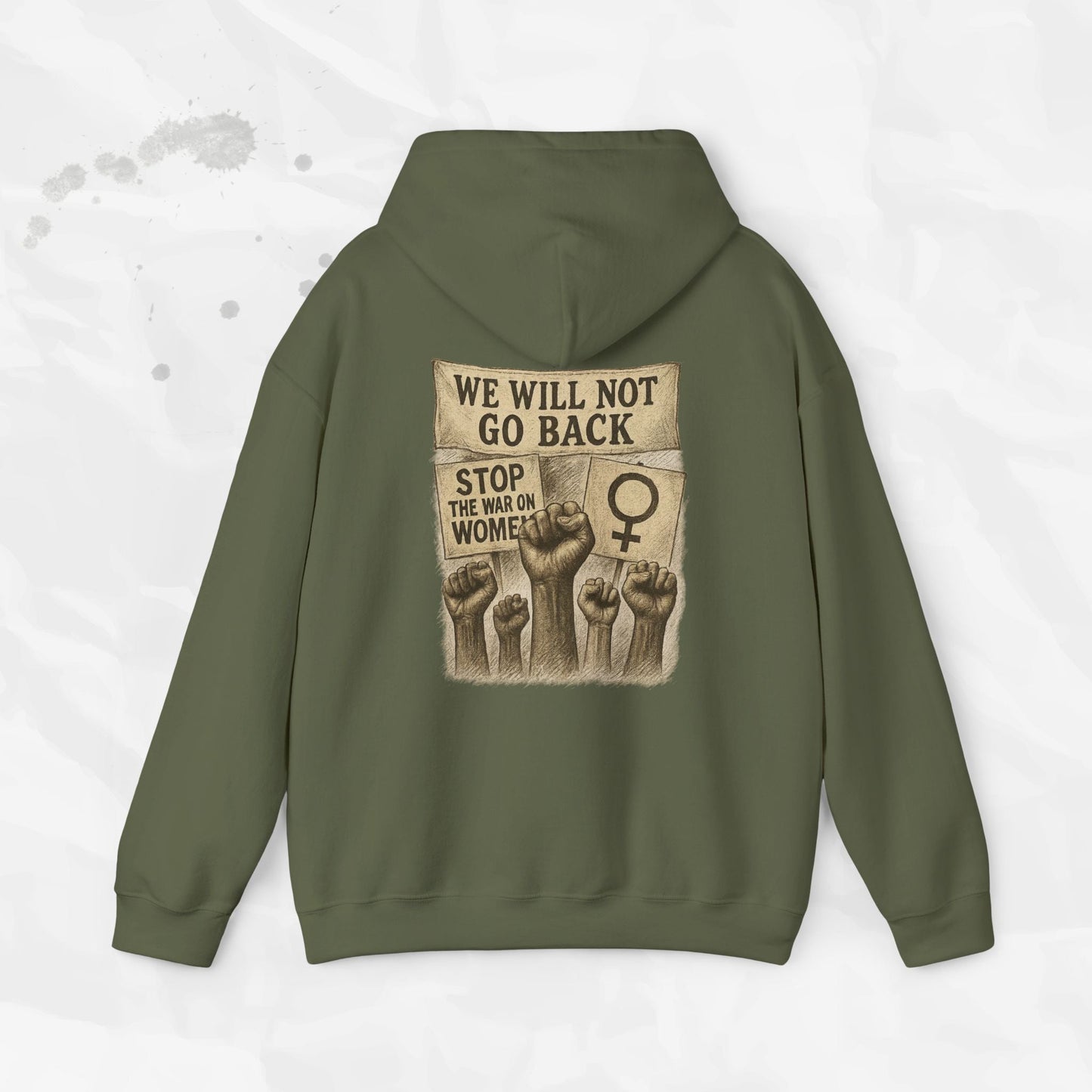 We Will Not Go Back - Hoodie