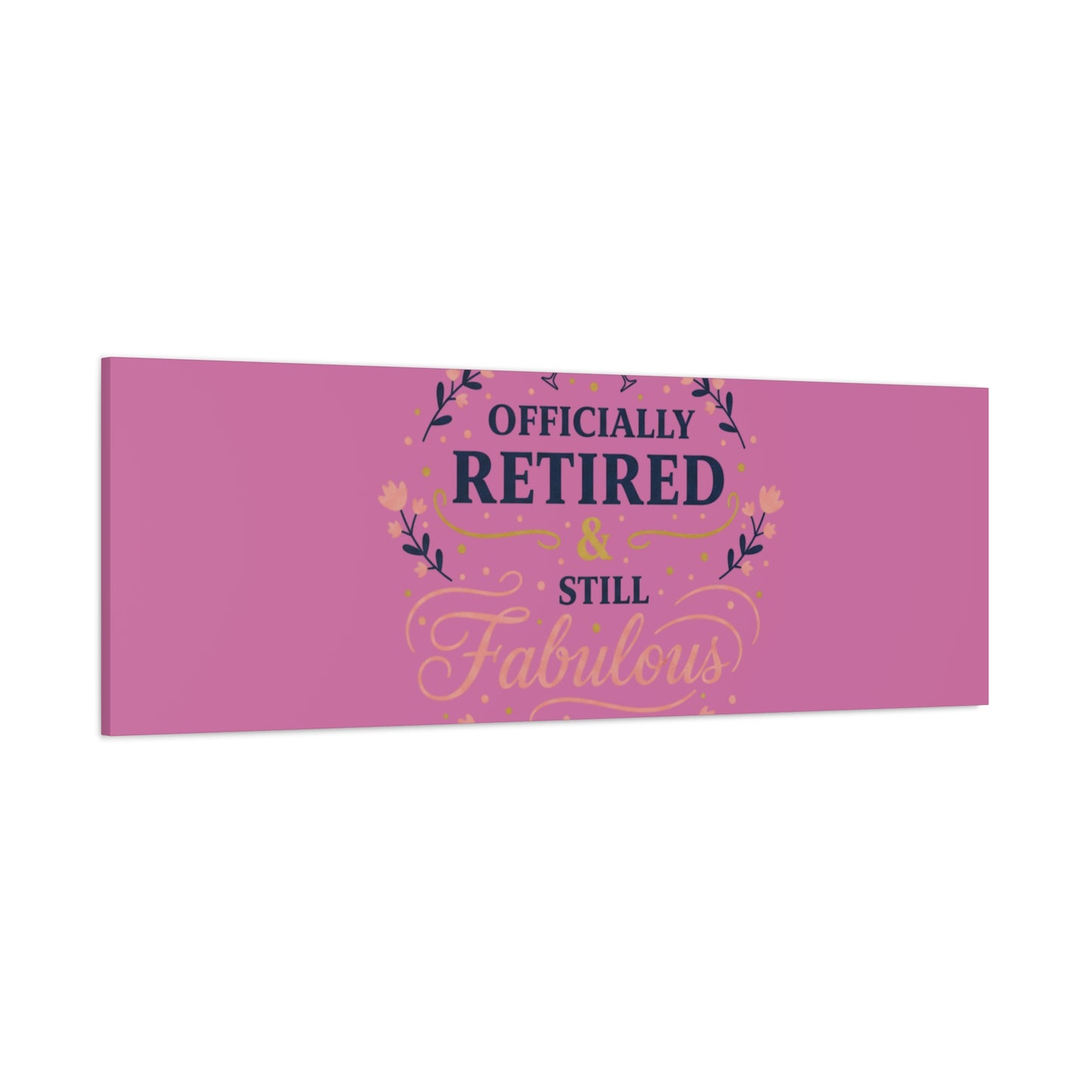 Officially Retired & Still Fabulous Canvas, retirement gifts for women | personalized retirement gifts