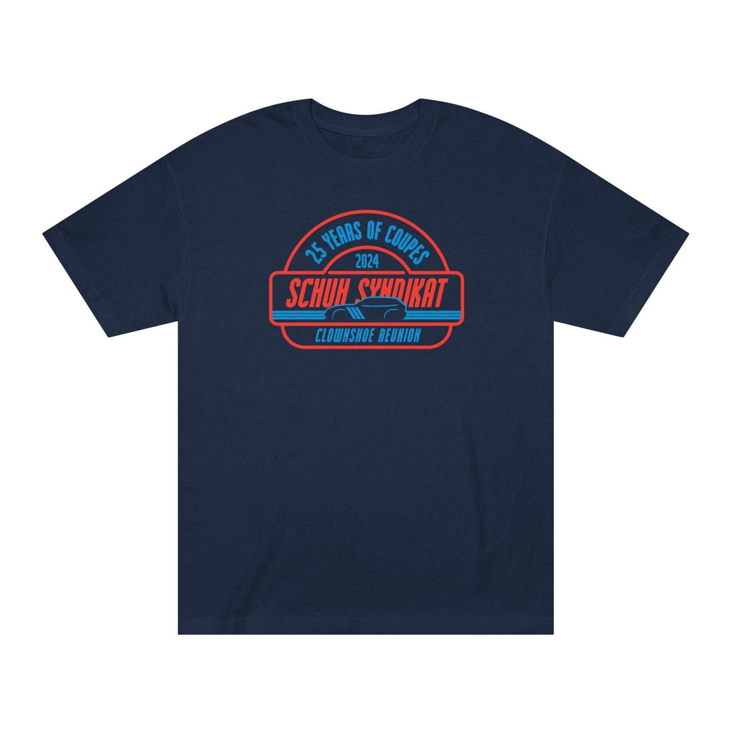 25 Years of Coupes - Schuh Syndikat Clownshoe Reunion Tee - Unisex American Apparel Classic T-Shirt