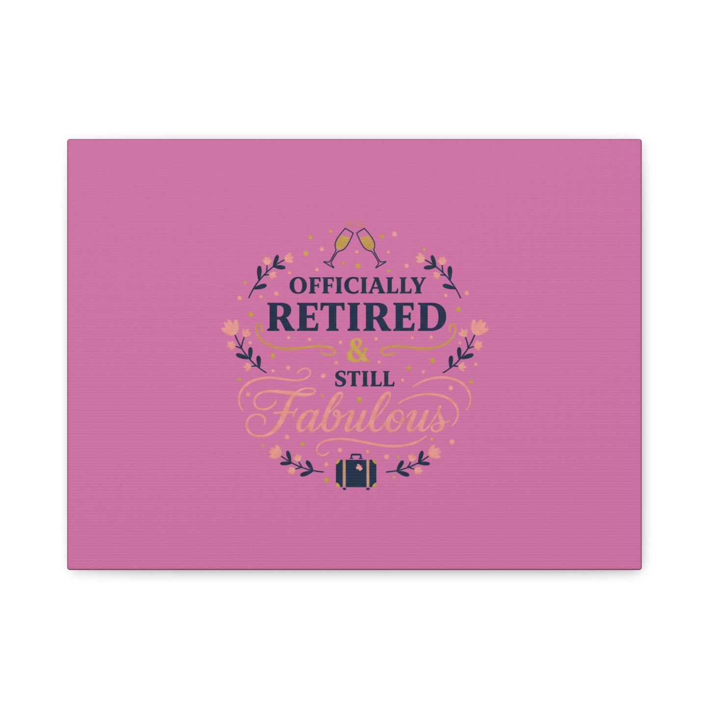 Officially Retired & Still Fabulous Canvas, retirement gifts for women | personalized retirement gifts