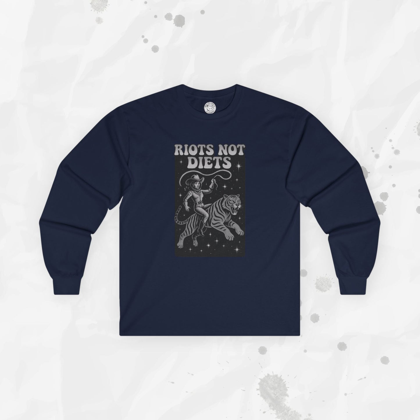 Riots Not Diets - Long Sleeve T-Shirt