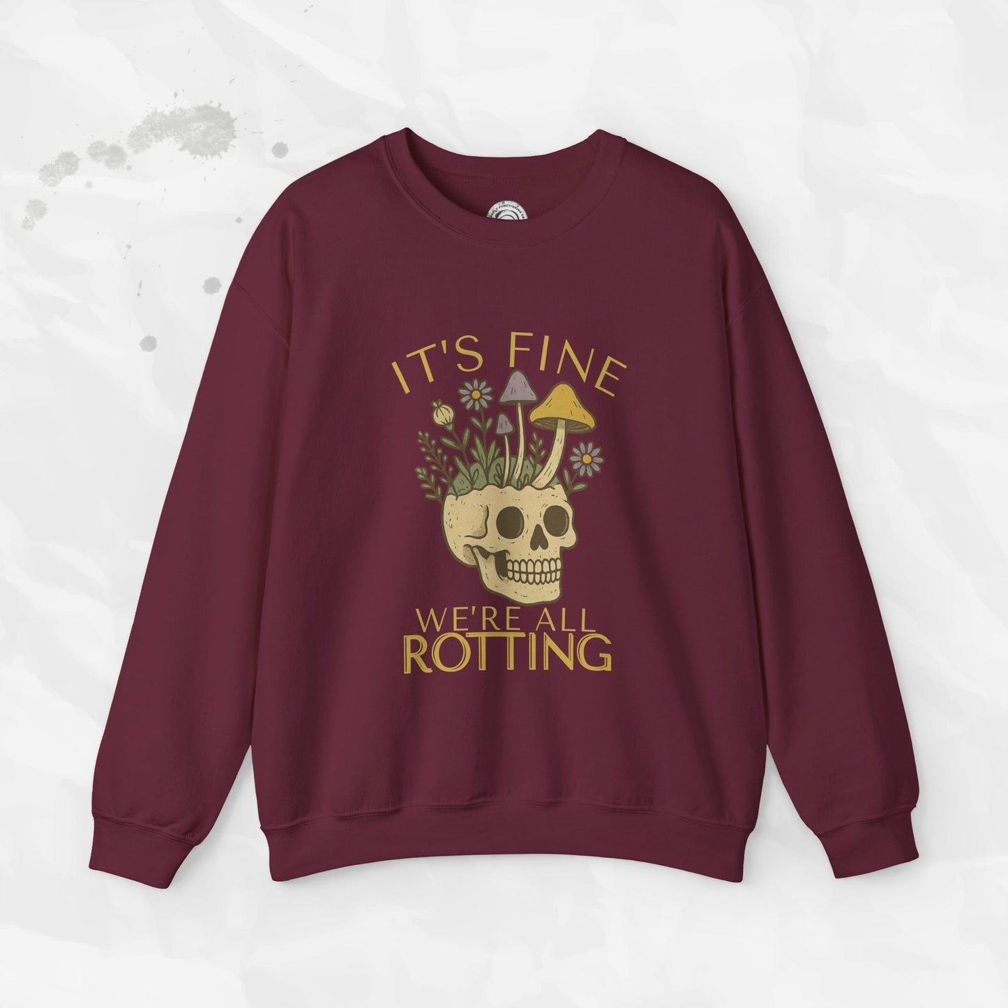 It's Fine We're All Rotting - Crewneck Sweatshirt