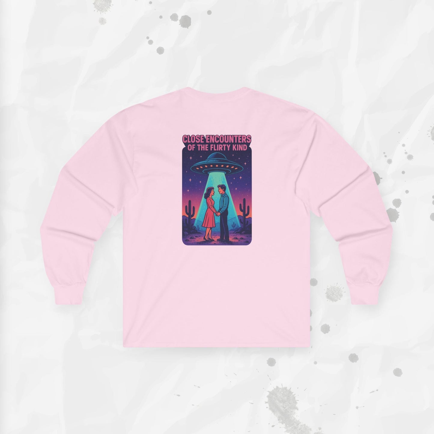 Close Encounters of the Flirty Kind – Long Sleeve T-Shirt