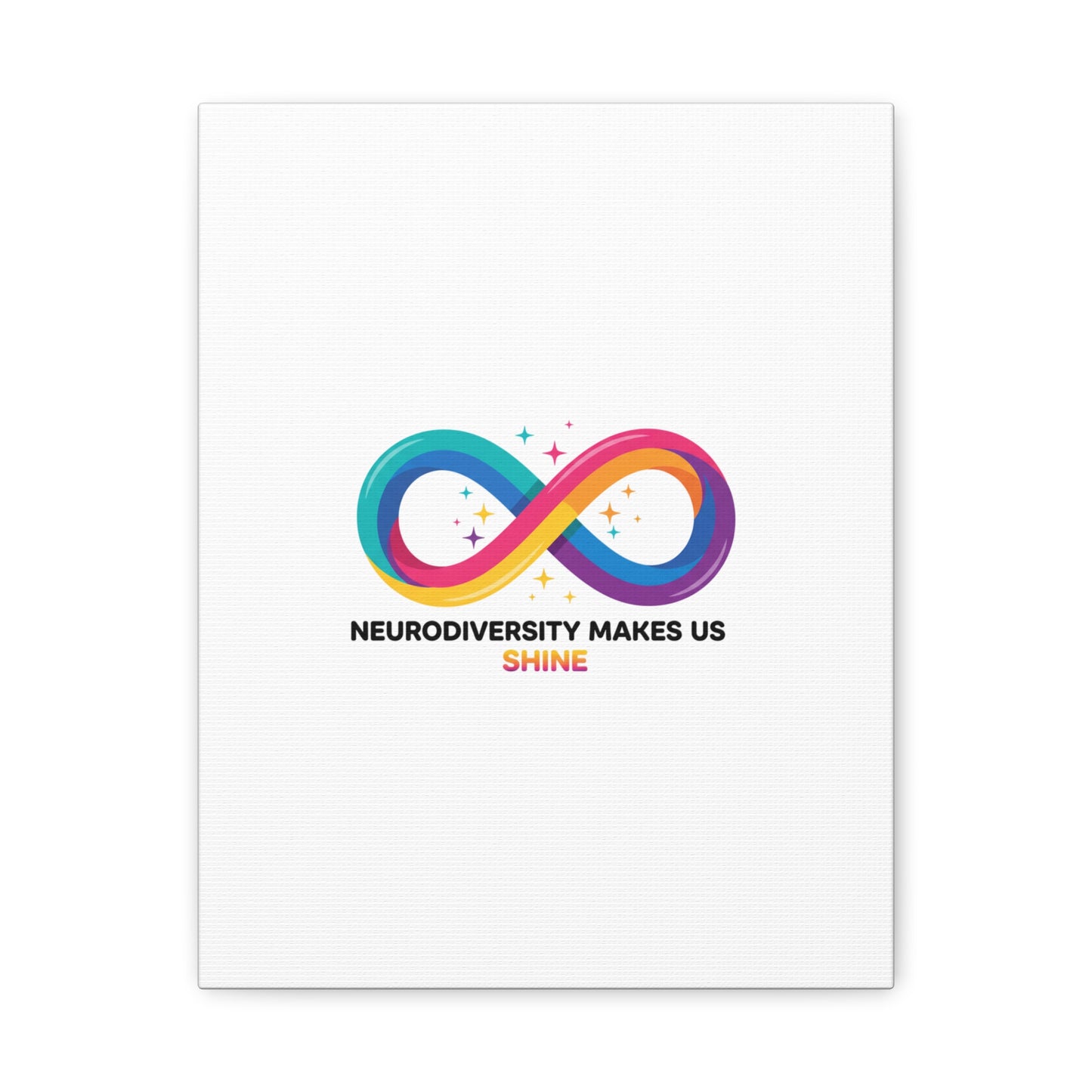 Neurodiversity Makes Us Shine Canvas | Autism Acceptance, Autistic Pride