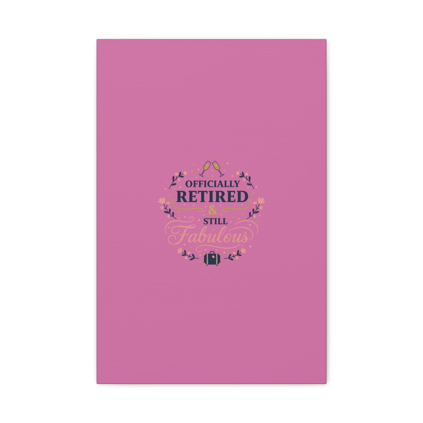 Officially Retired & Still Fabulous Canvas, retirement gifts for women | personalized retirement gifts