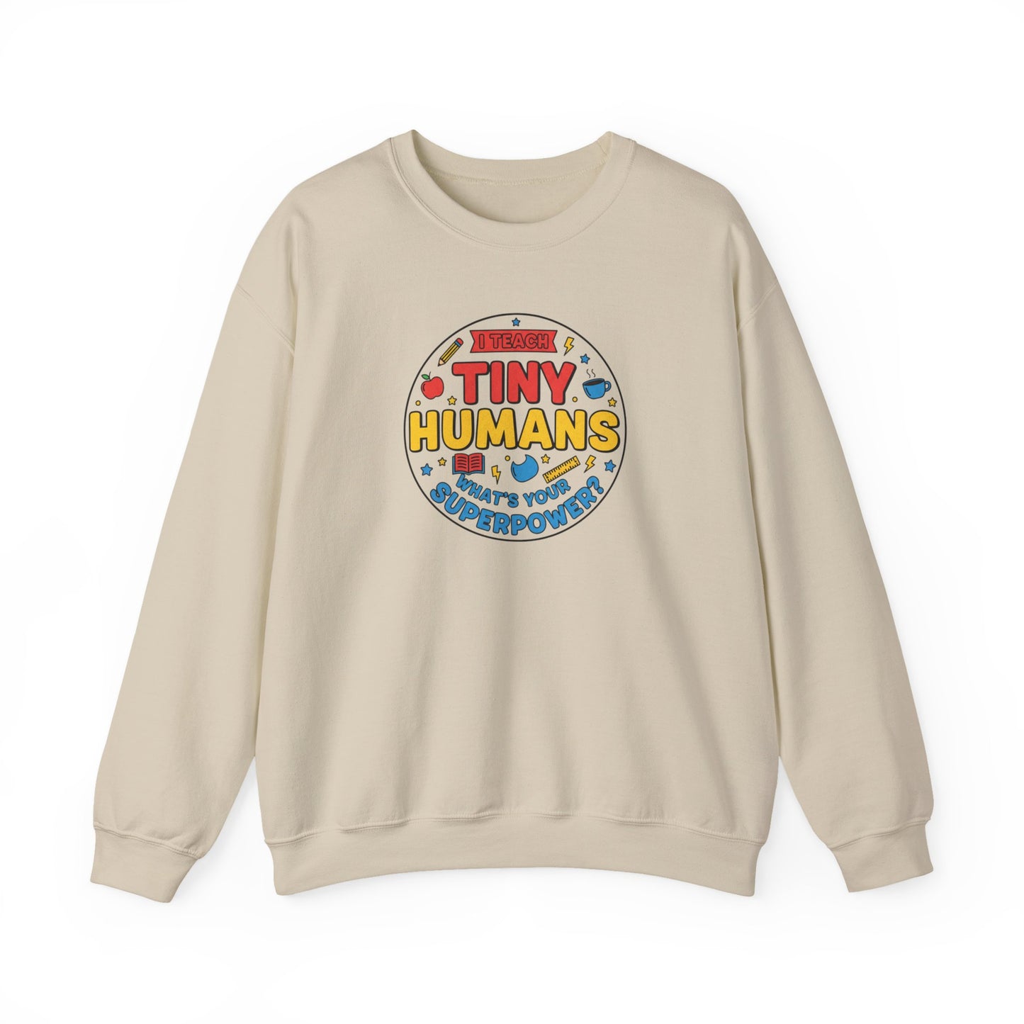 Tiny Humans Crewneck Sweatshirt | Teacher Appreciation, Teacher Life