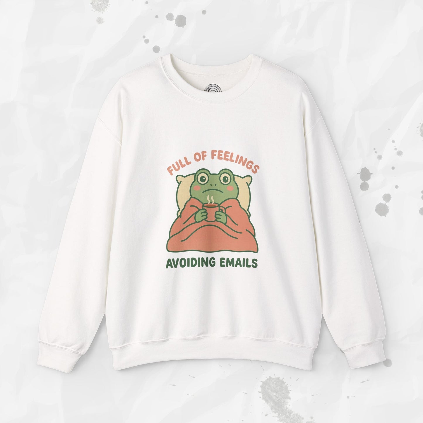 Full of Feelings Avoiding Emails - Crewneck Sweatshirt
