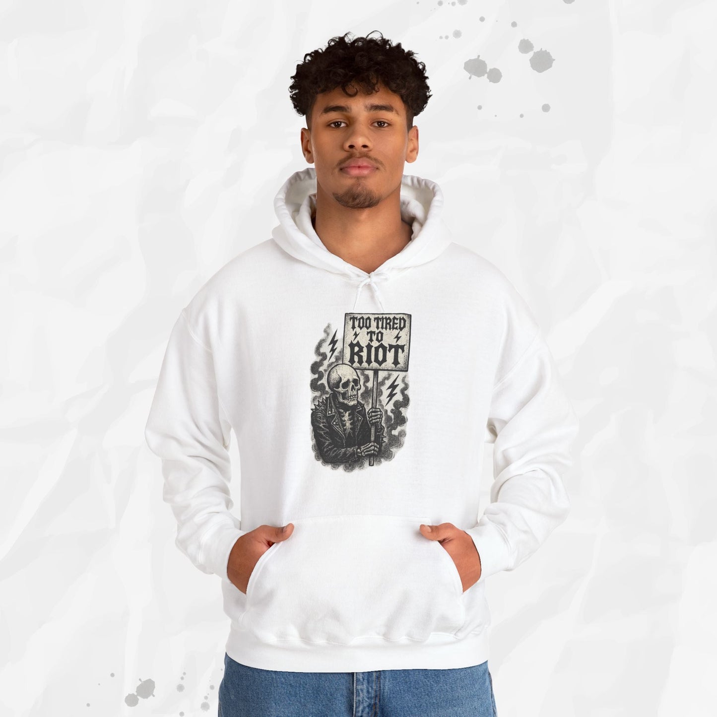 Too Tired to Riot - Hoodie