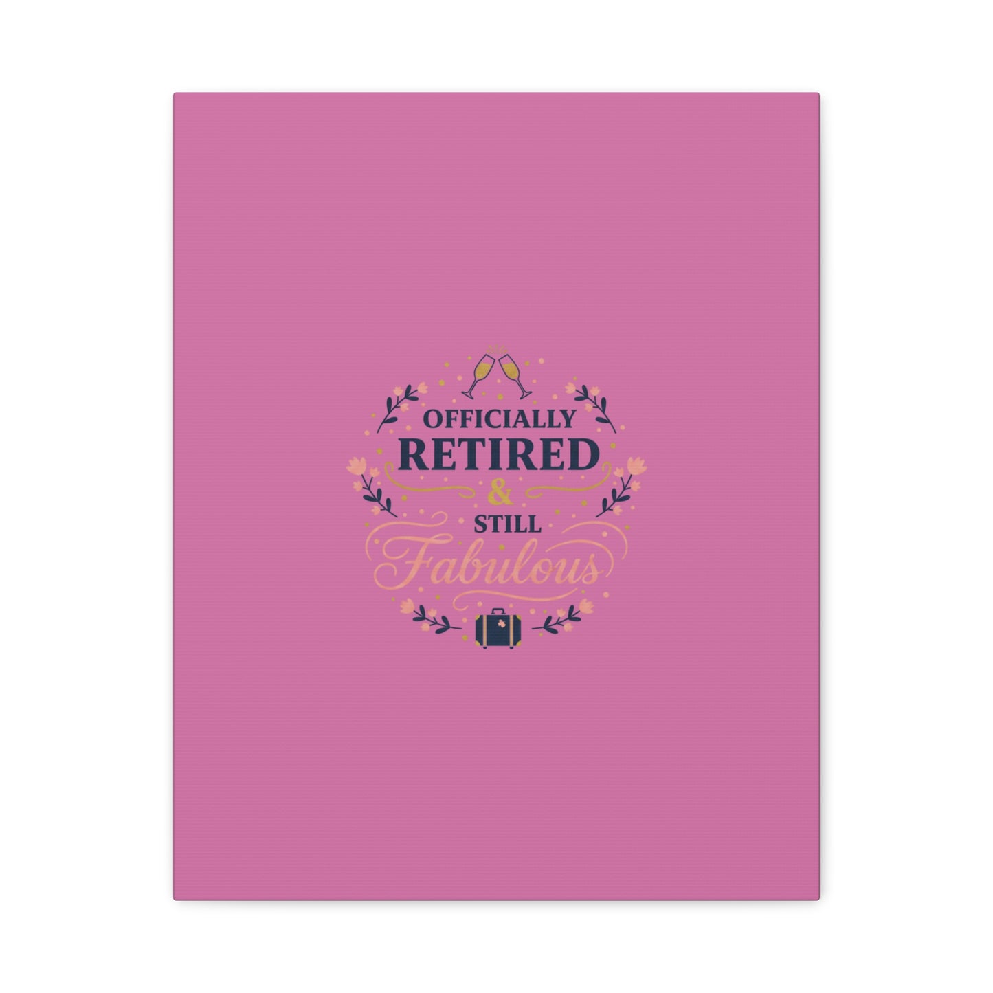 Officially Retired & Still Fabulous Canvas, retirement gifts for women | personalized retirement gifts