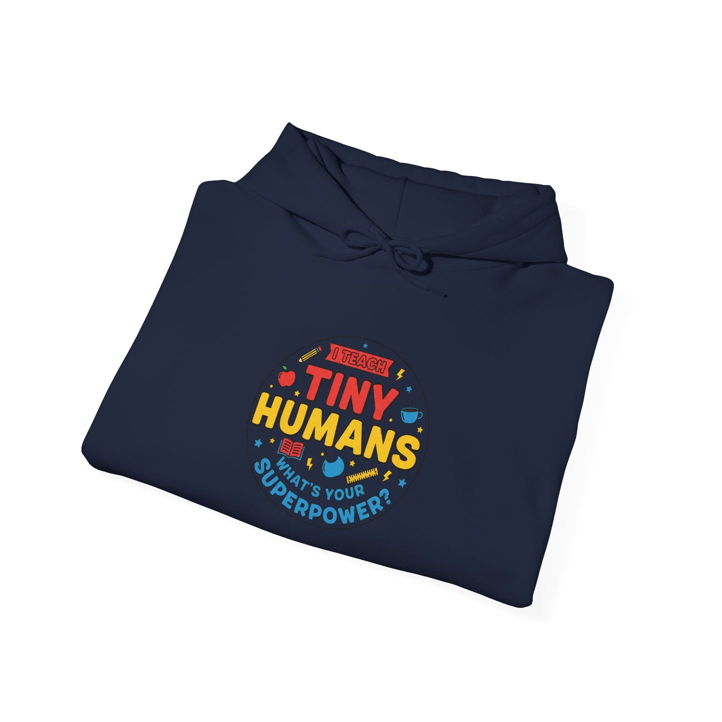 Tiny Humans Hoodie | Teacher Appreciation Gifts, Teacher Life Sweatshirt