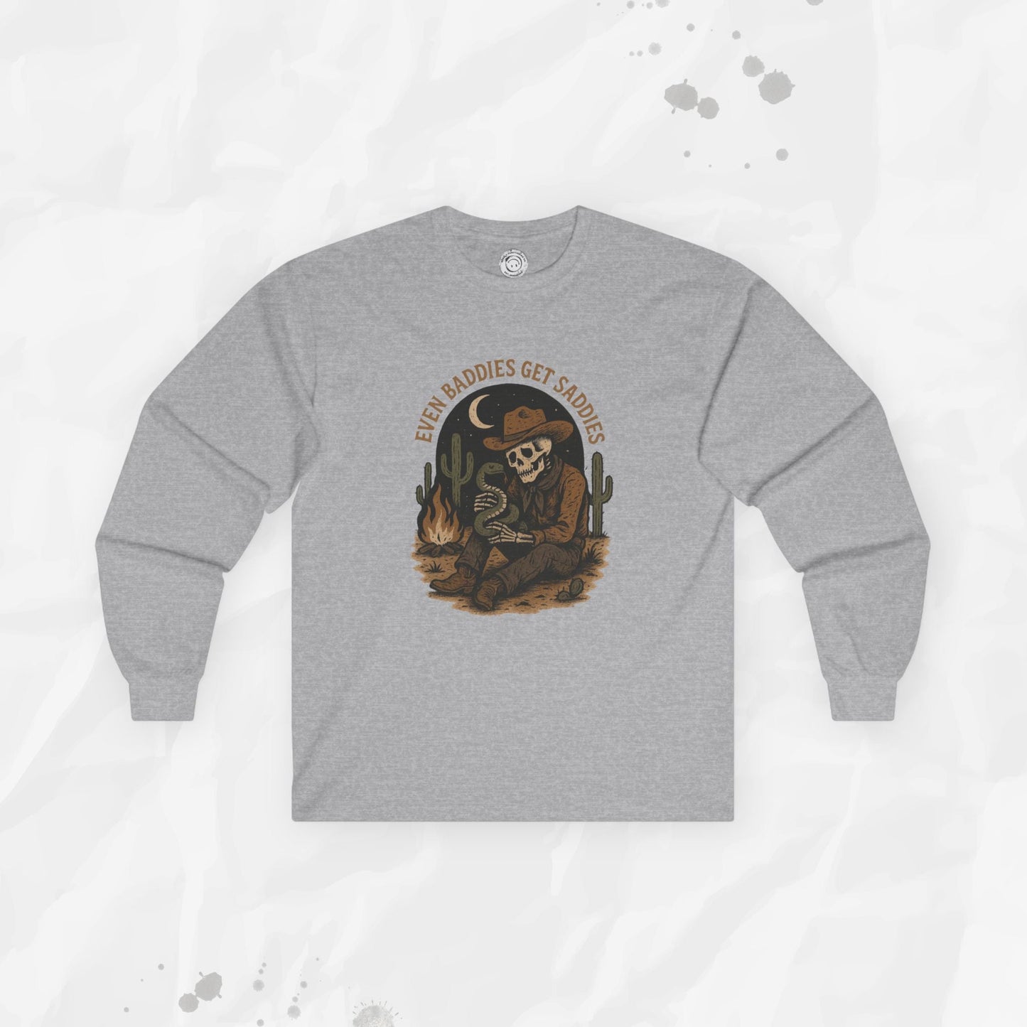 Even Baddies Get Saddies - Long Sleeve T-Shirt