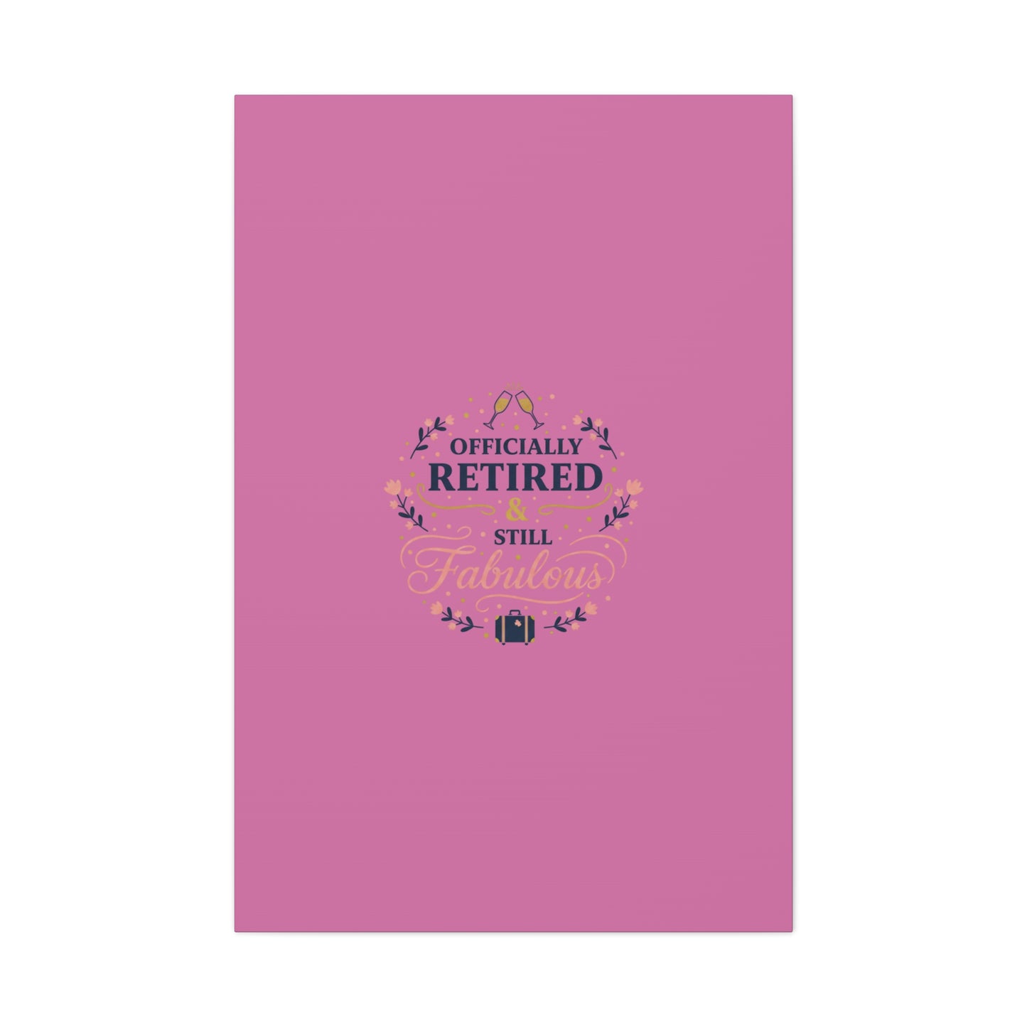 Officially Retired & Still Fabulous Canvas, retirement gifts for women | personalized retirement gifts