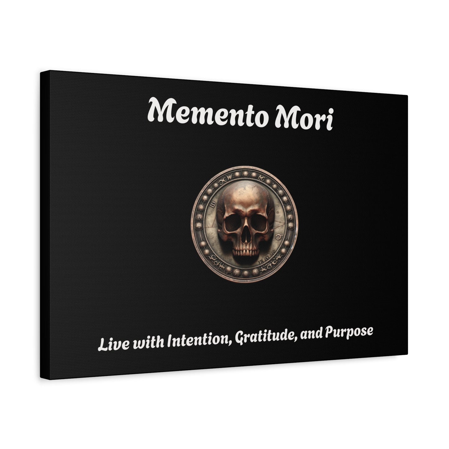 "Memento Mori" Matte Canvas - Inspirational Wall Art -"Live with Intention, Gratitude, and Purpose"