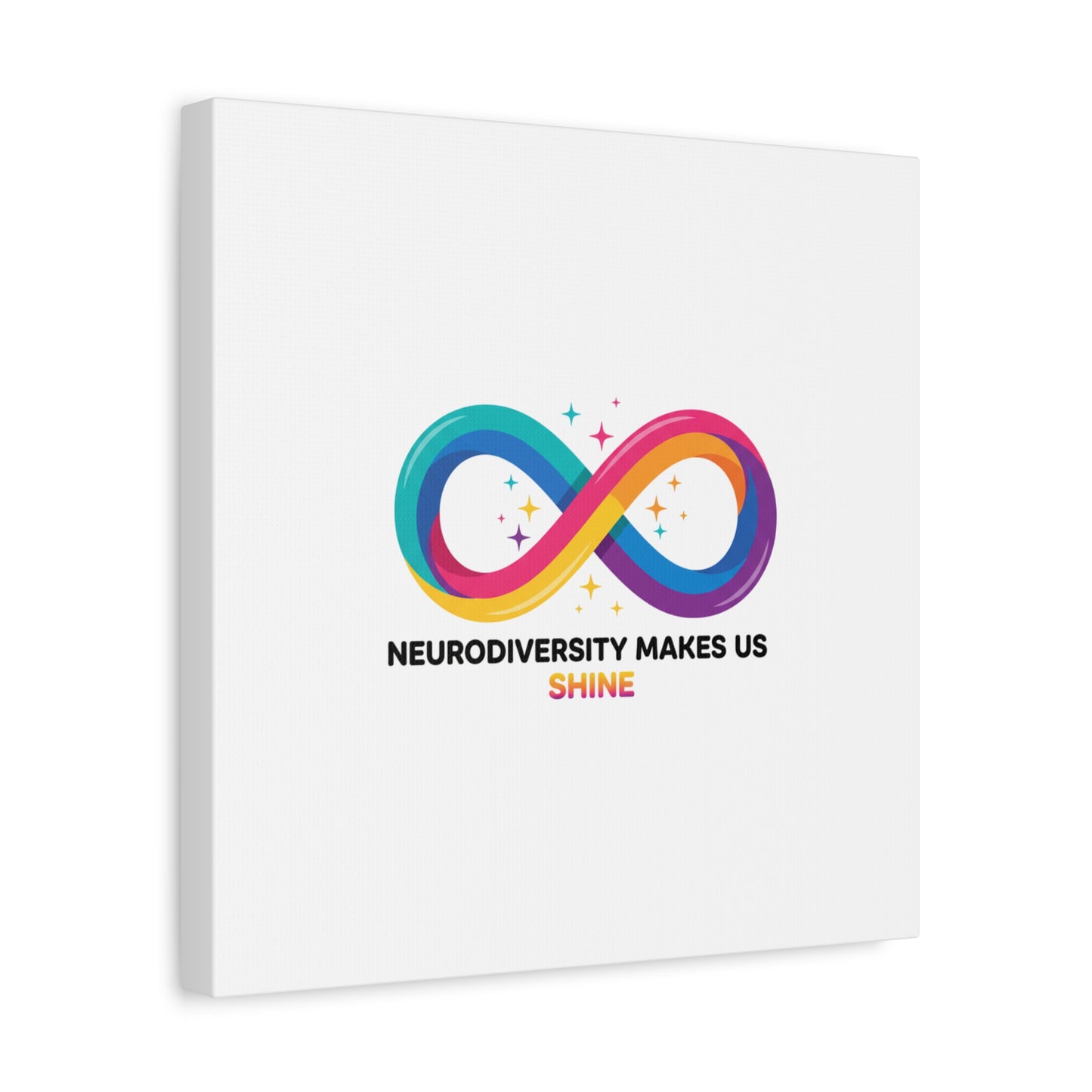 Neurodiversity Makes Us Shine Canvas | Autism Acceptance, Autistic Pride