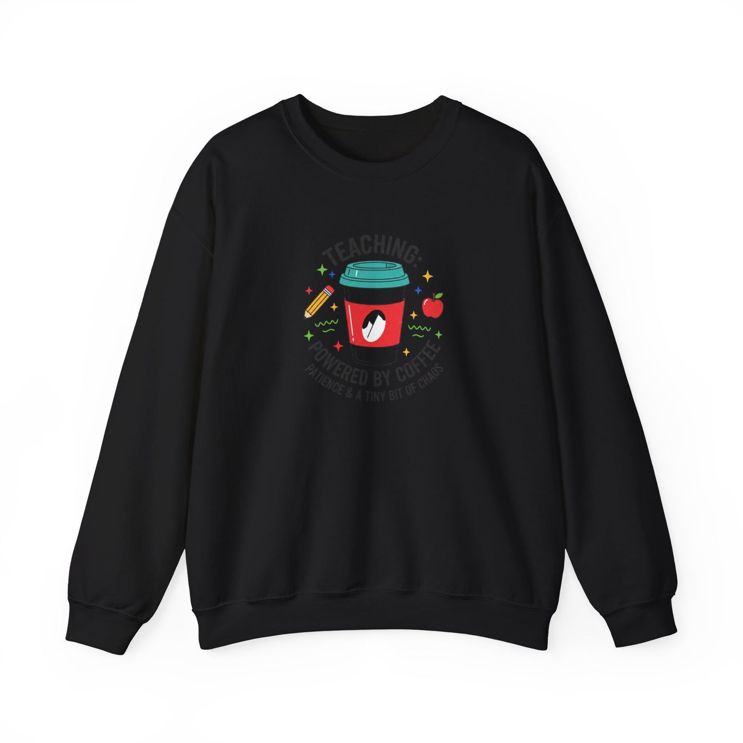 Teaching Powered by Coffee Sweatshirt | Teacher Appreciation, Teacher Life