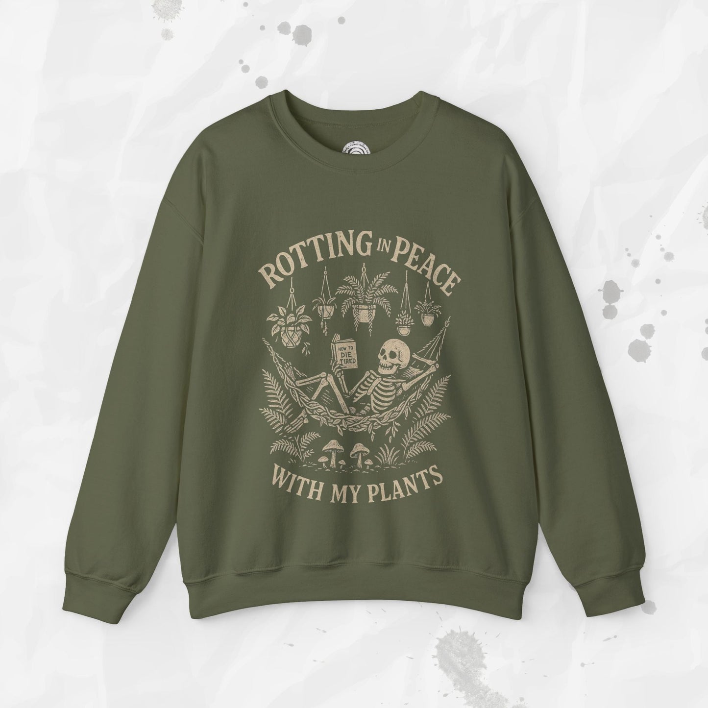 Rotting in Peace With My Plants - Crewneck Sweatshirt