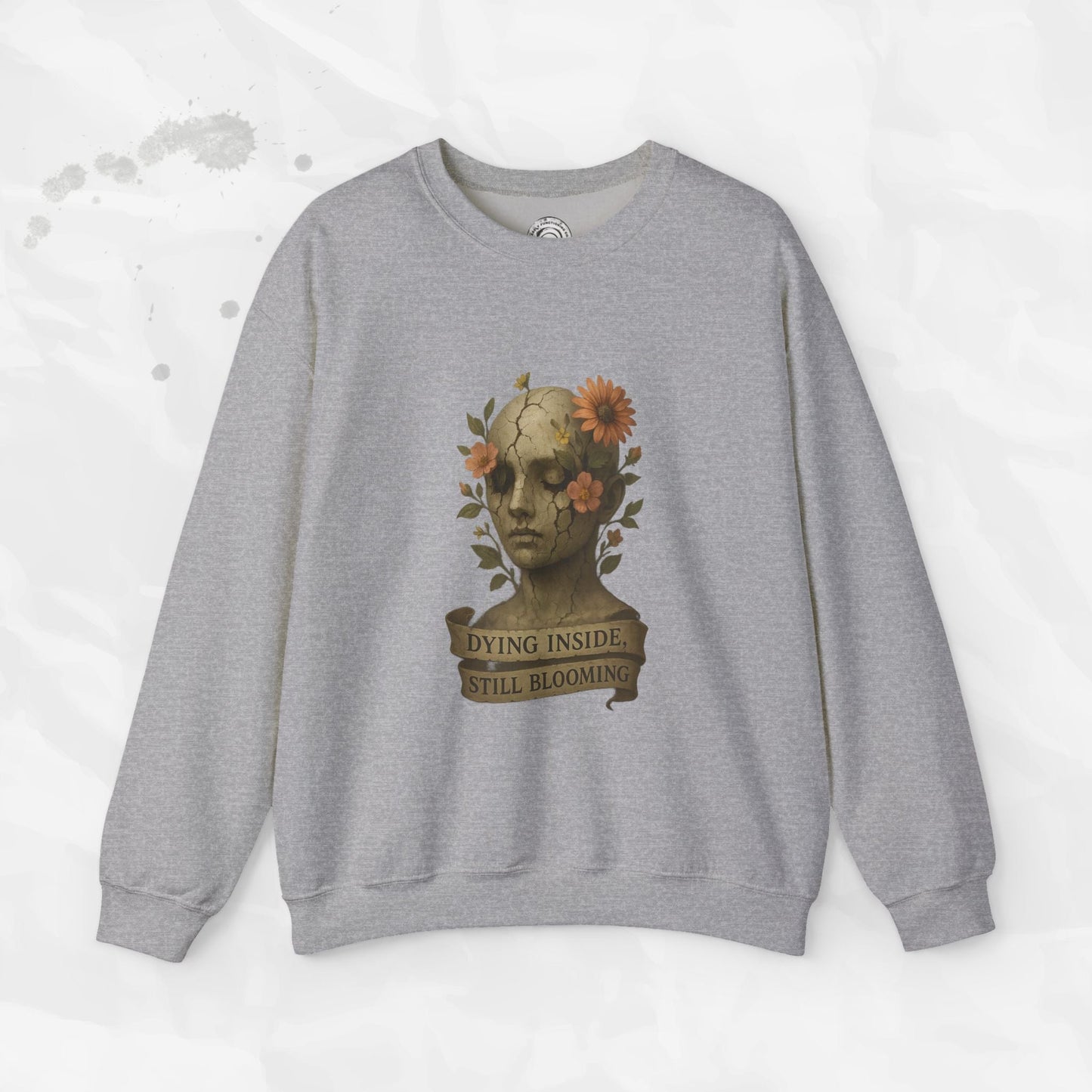 Dying Inside, Still Blooming - Crewneck Sweatshirt