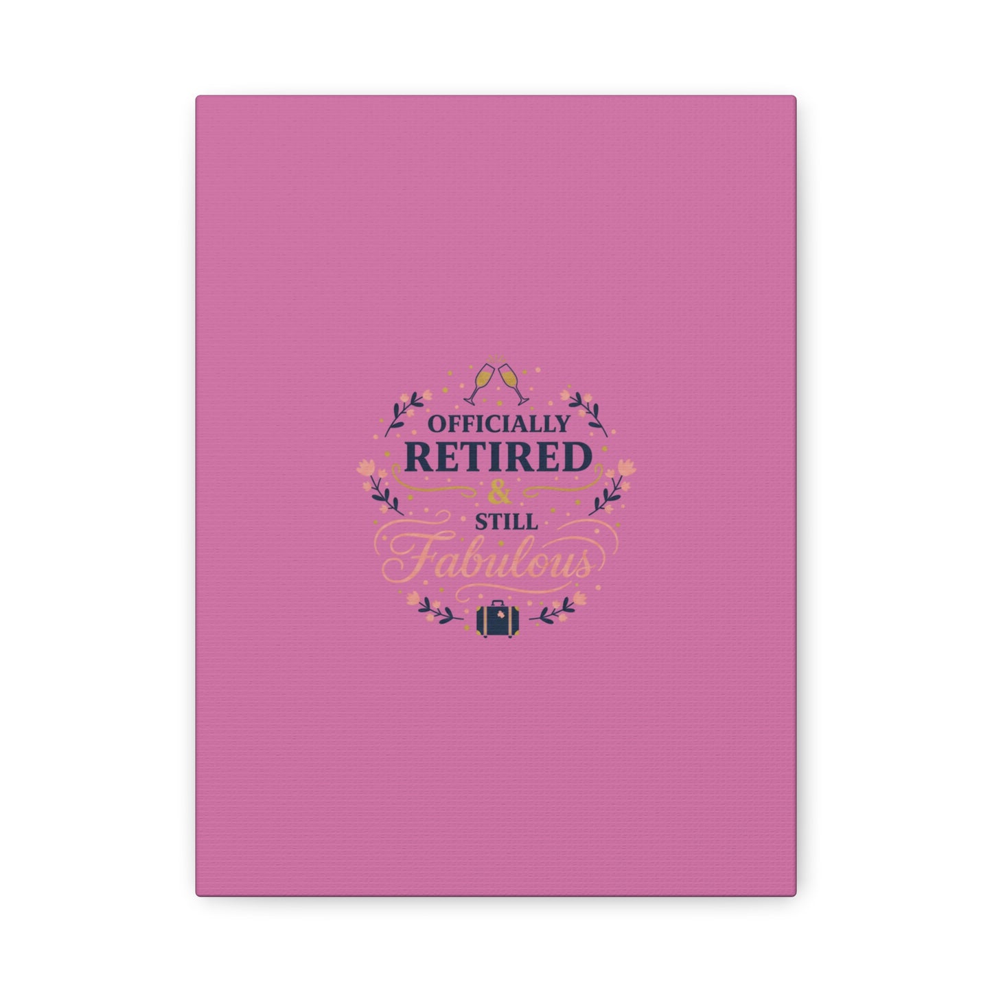 Officially Retired & Still Fabulous Canvas, retirement gifts for women | personalized retirement gifts