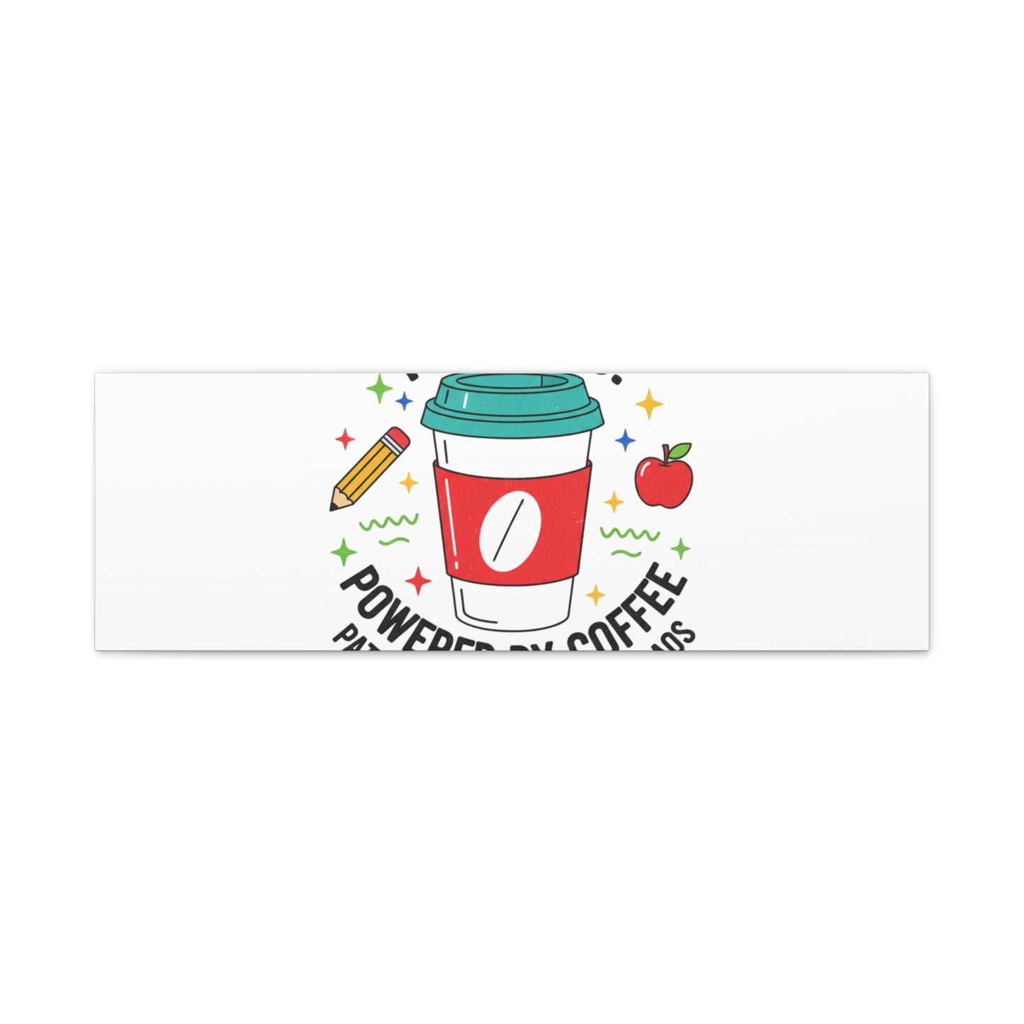 Teaching Powered by Coffee Canvas, Teacher Appreciation Gifts | Teacher Life, Classroom Humor