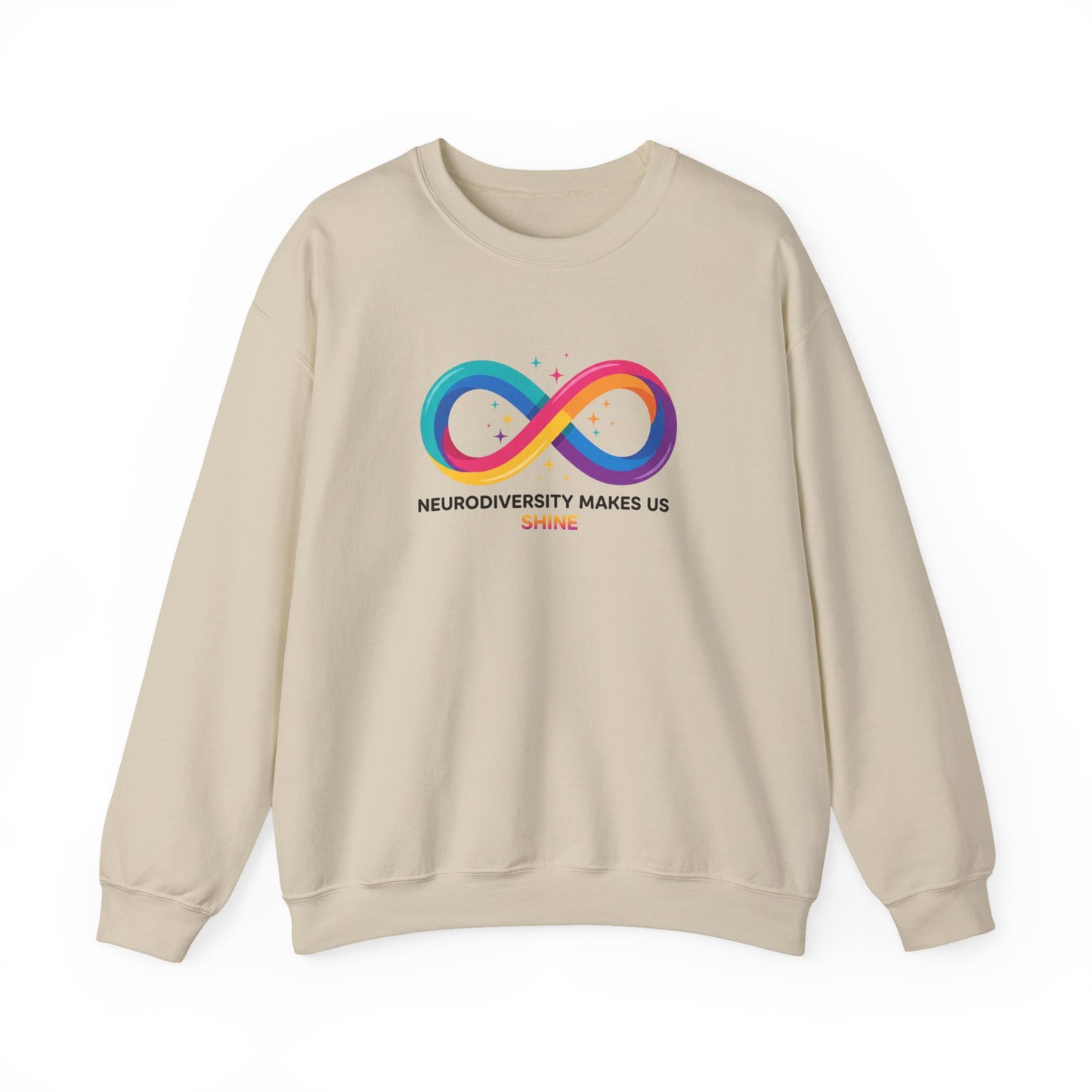 Neurodiversity Makes Us Shine Sweatshirt | autistic pride, neurodivergent affirmation