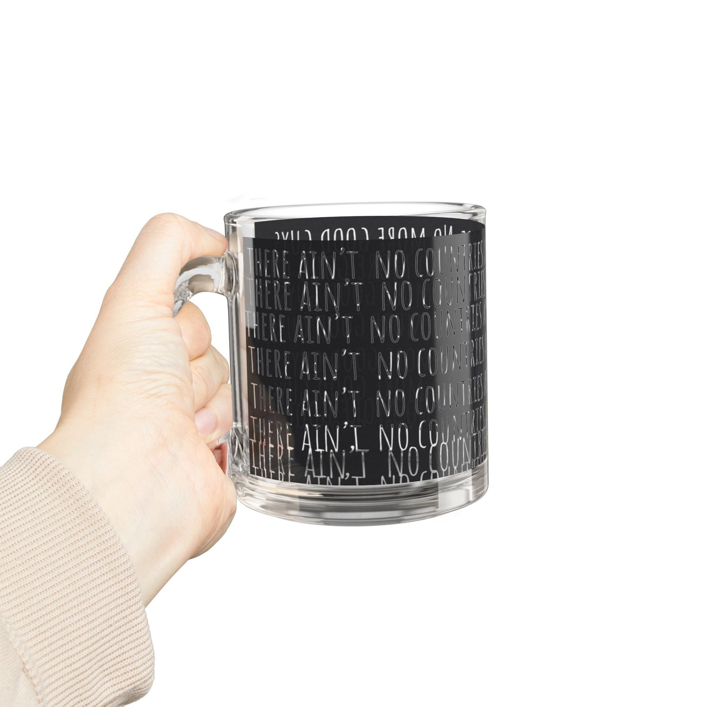 Glass Mug, 10 oz - "No More Countries"