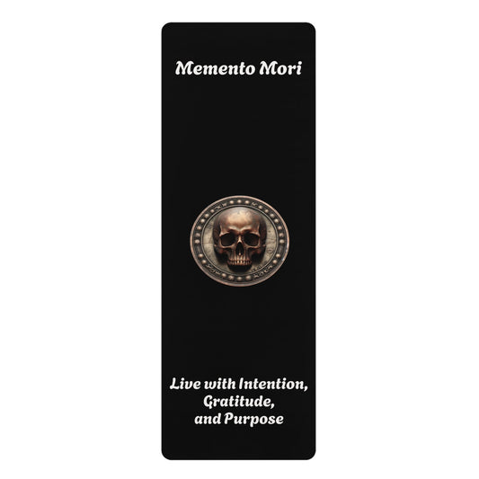 "Memento Mori" - Rubber Yoga Mat - "Live with Intention,  Gratitude,  and Purpose"
