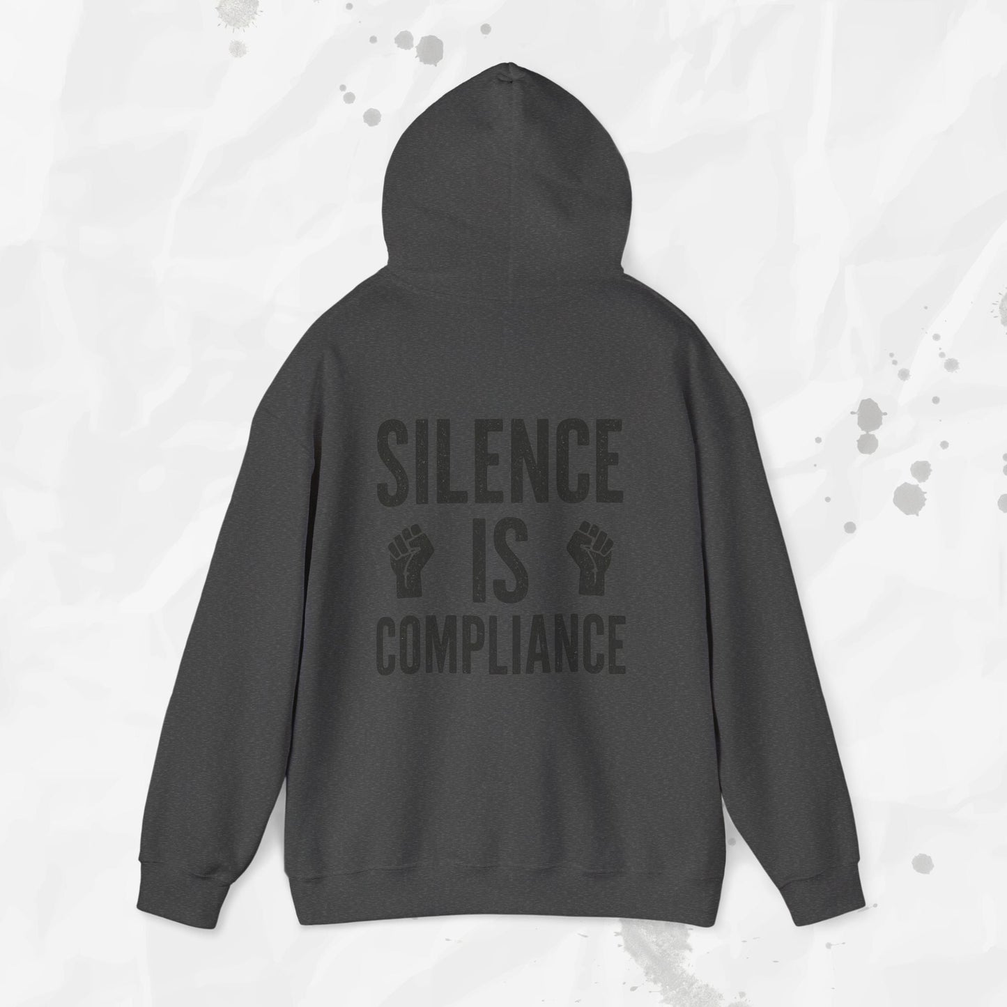 Silence Is Compliance - Hoodie