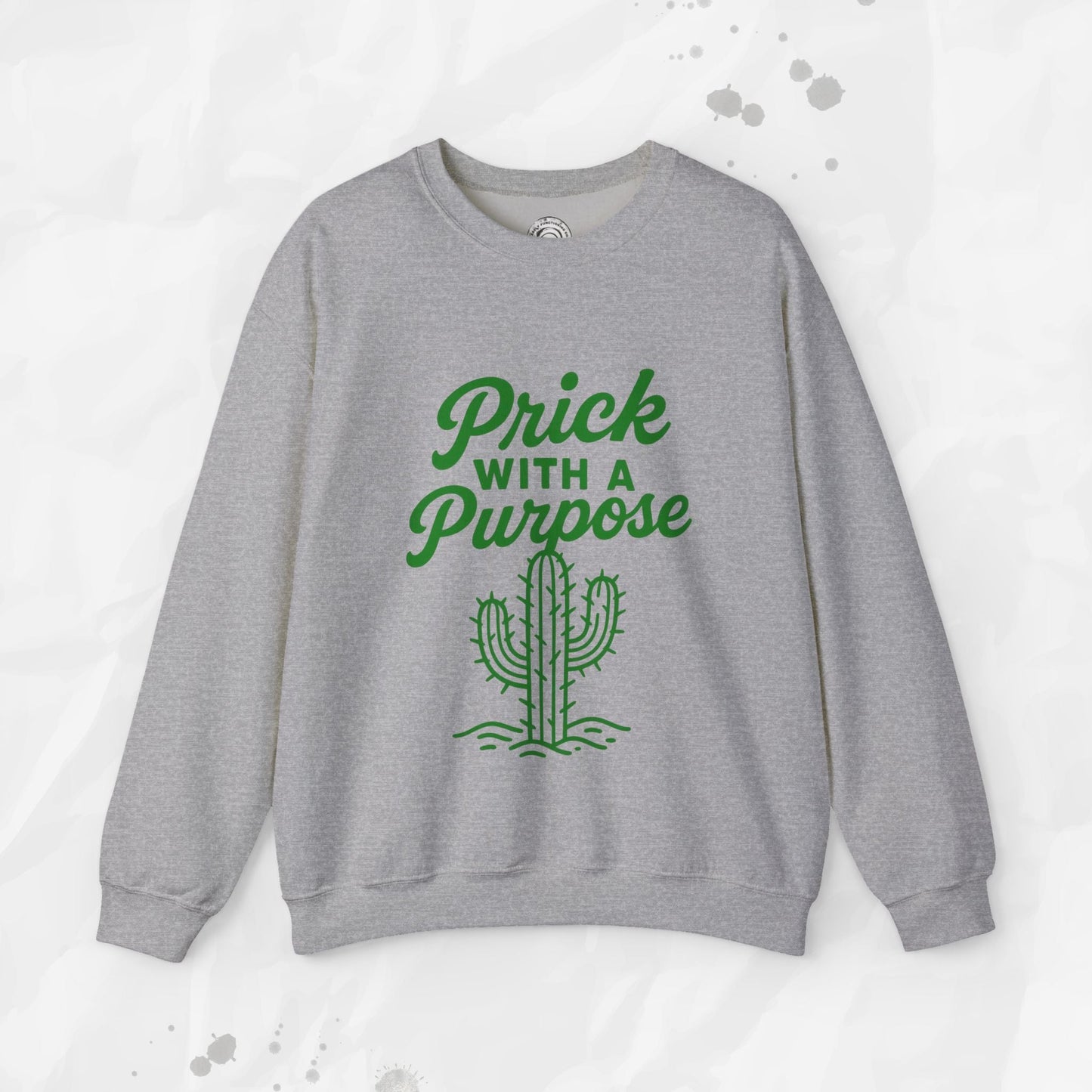 Prick With A Purpose - Crewneck Sweatshirt