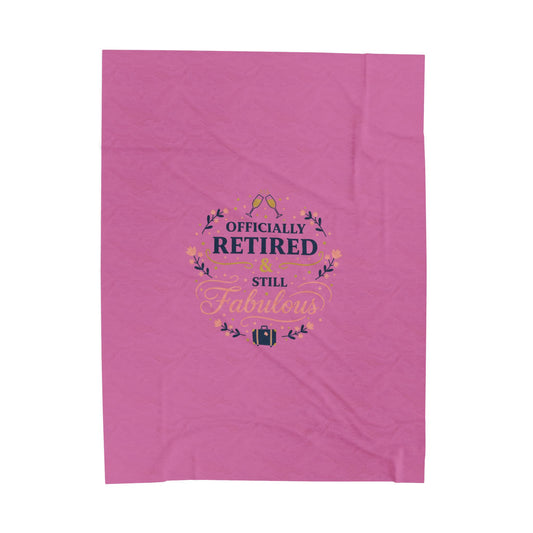 Officially Retired & Still Fabulous Velveteen Blanket | retirement gifts for women, personalized retirement gifts