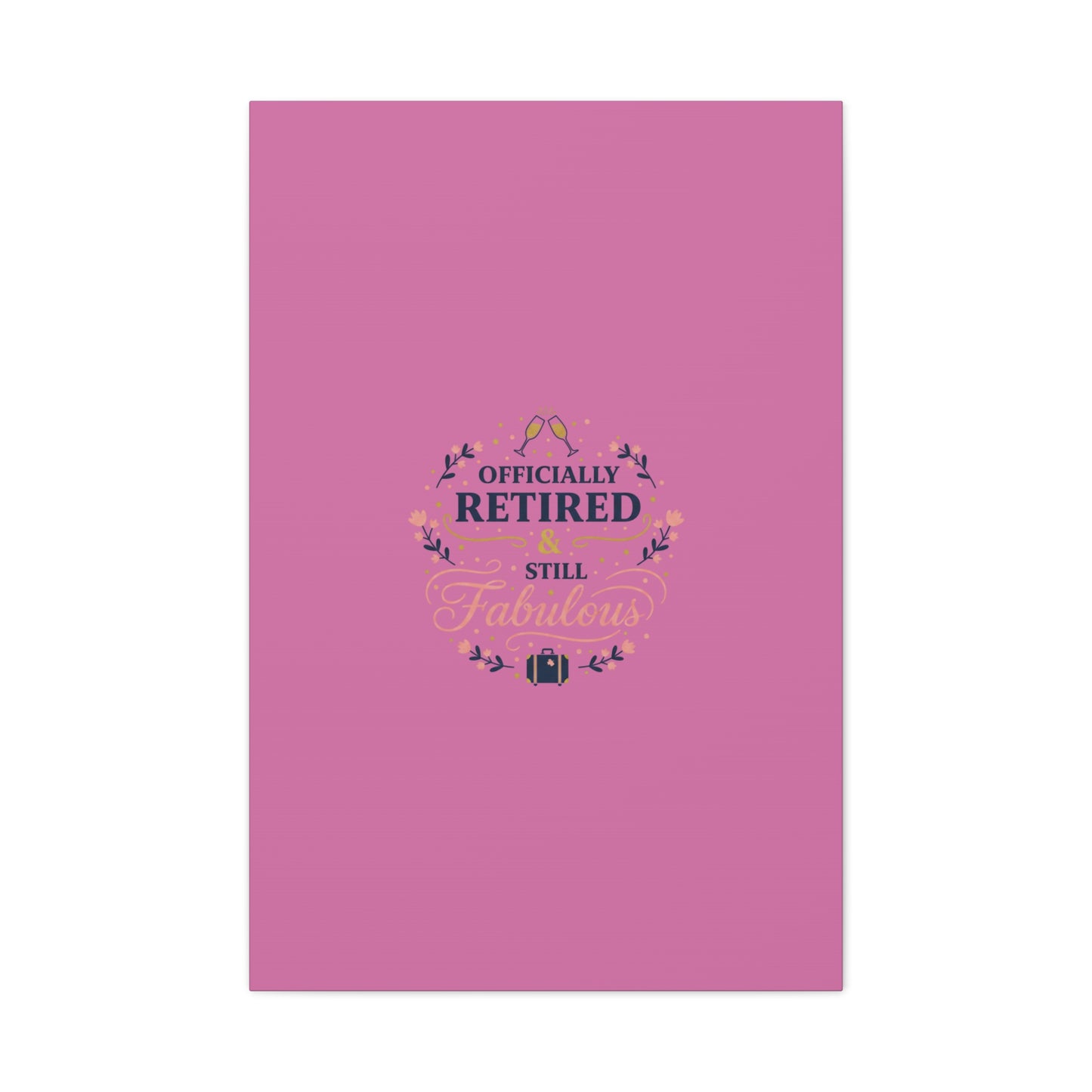 Officially Retired & Still Fabulous Canvas, retirement gifts for women | personalized retirement gifts
