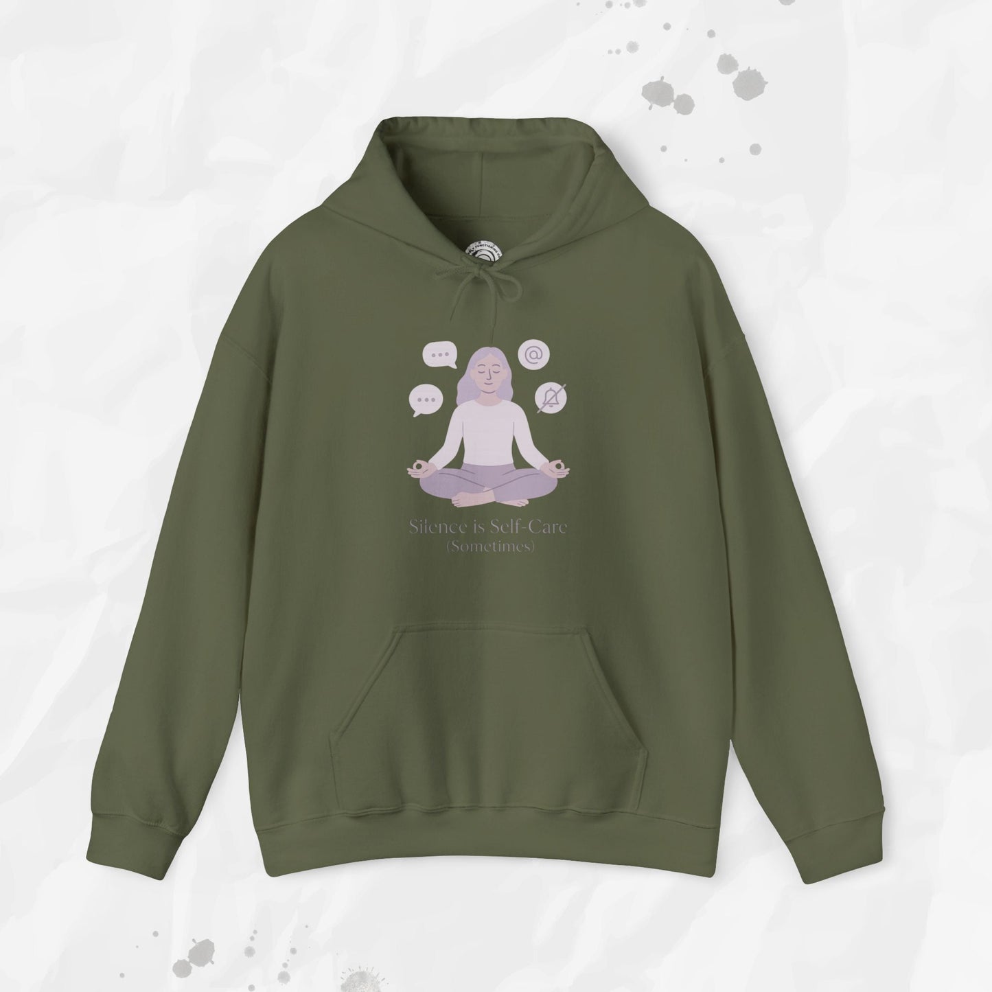 Silence is Self Care (Sometimes) - Hoodie
