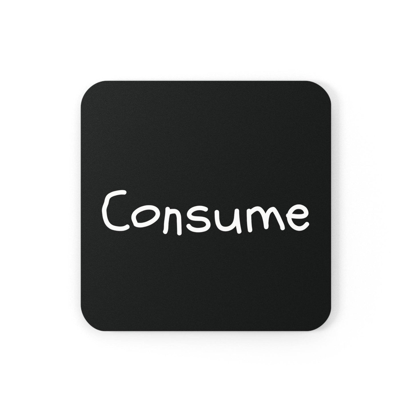 Consume - Cork Back Coaster