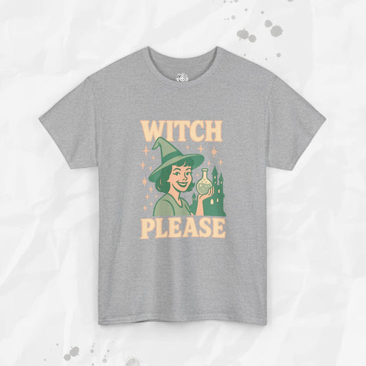 Witch, Please – T-Shirt