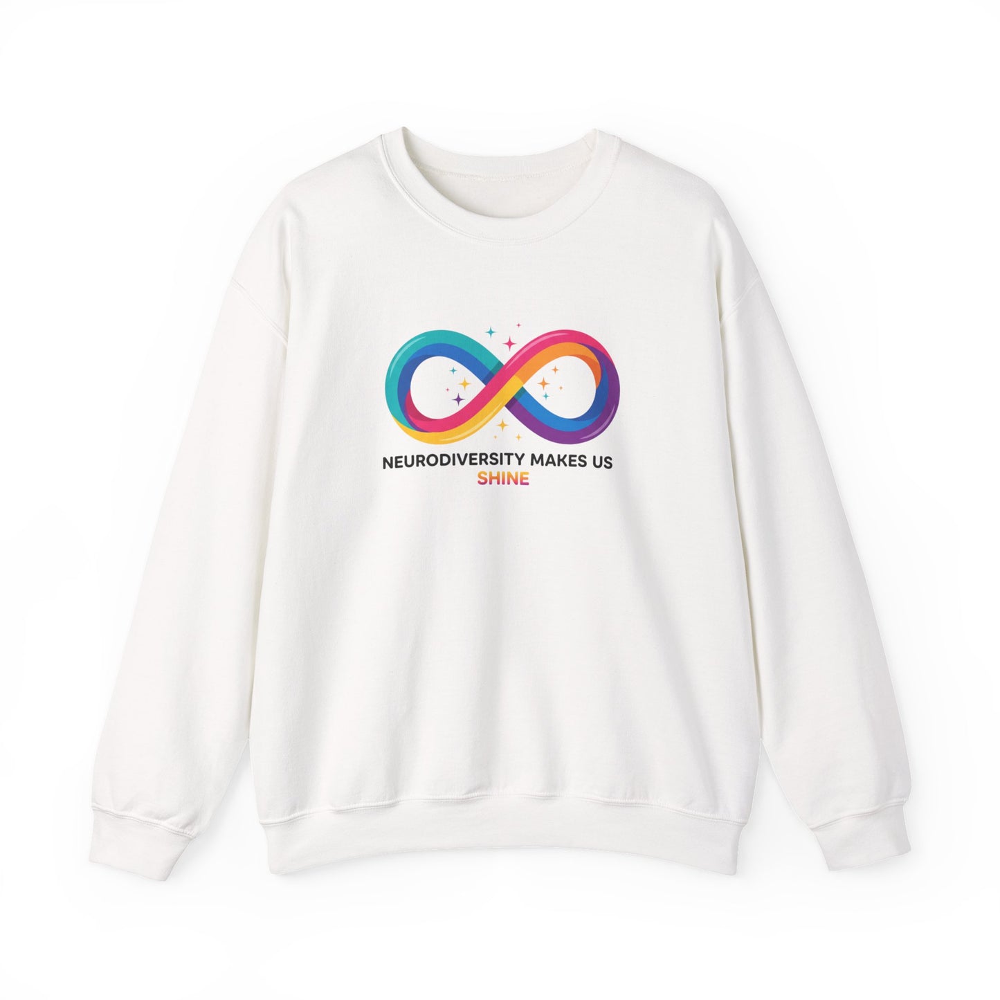 Neurodiversity Makes Us Shine Sweatshirt | autistic pride, neurodivergent affirmation