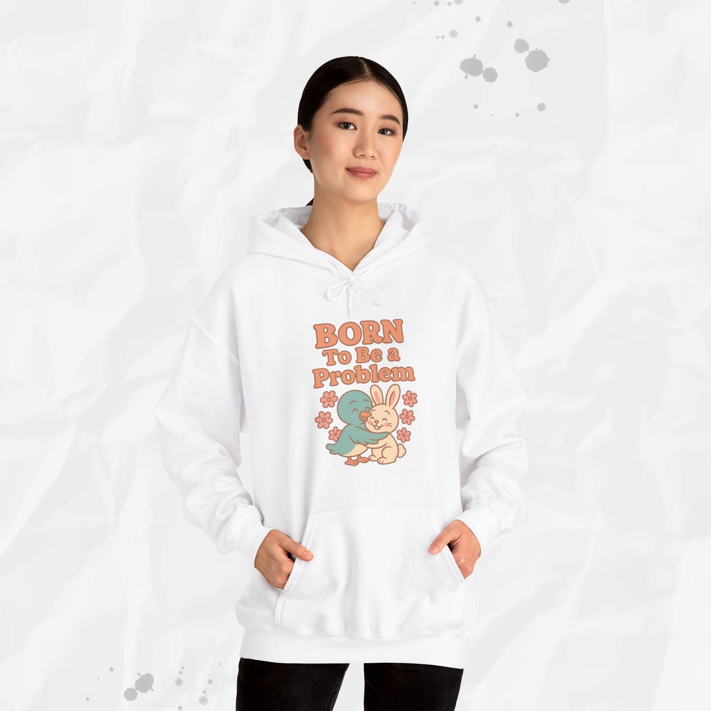 Born To Be a Problem - Hoodie