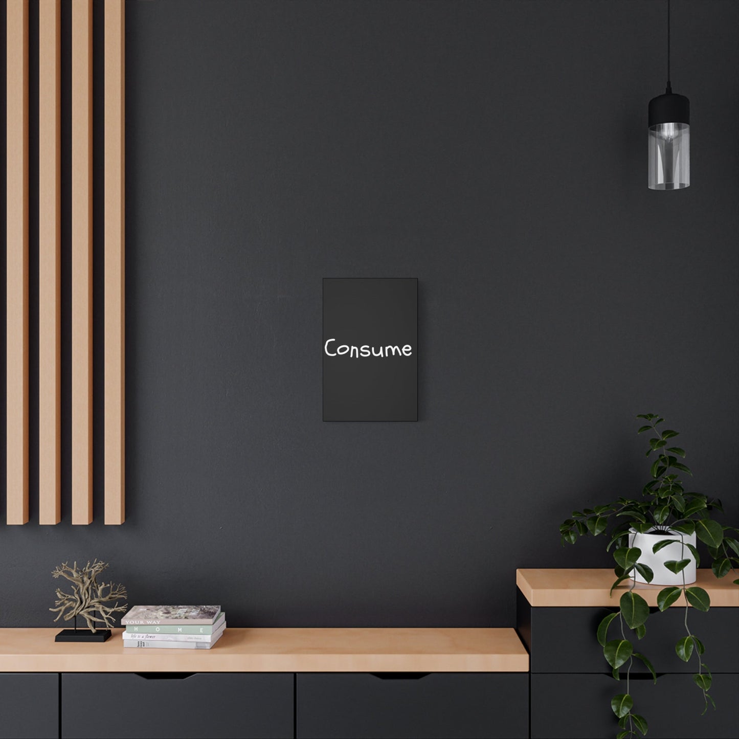 Classic Canvas -"Consume"