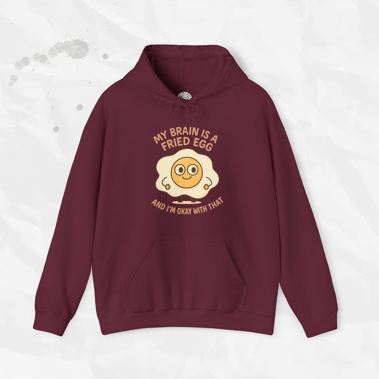 My Brain Is a Fried Egg - Hoodie
