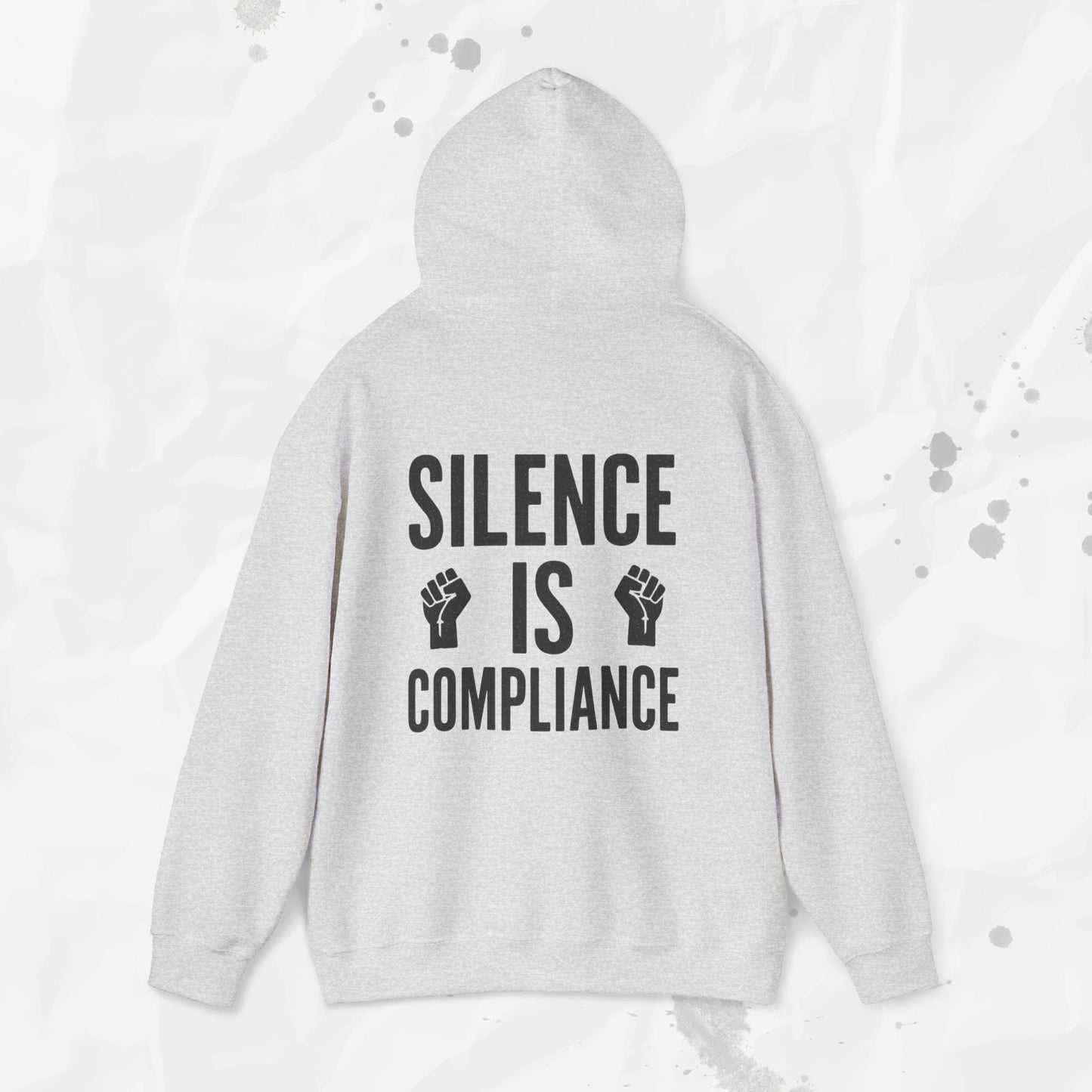 Silence Is Compliance - Hoodie