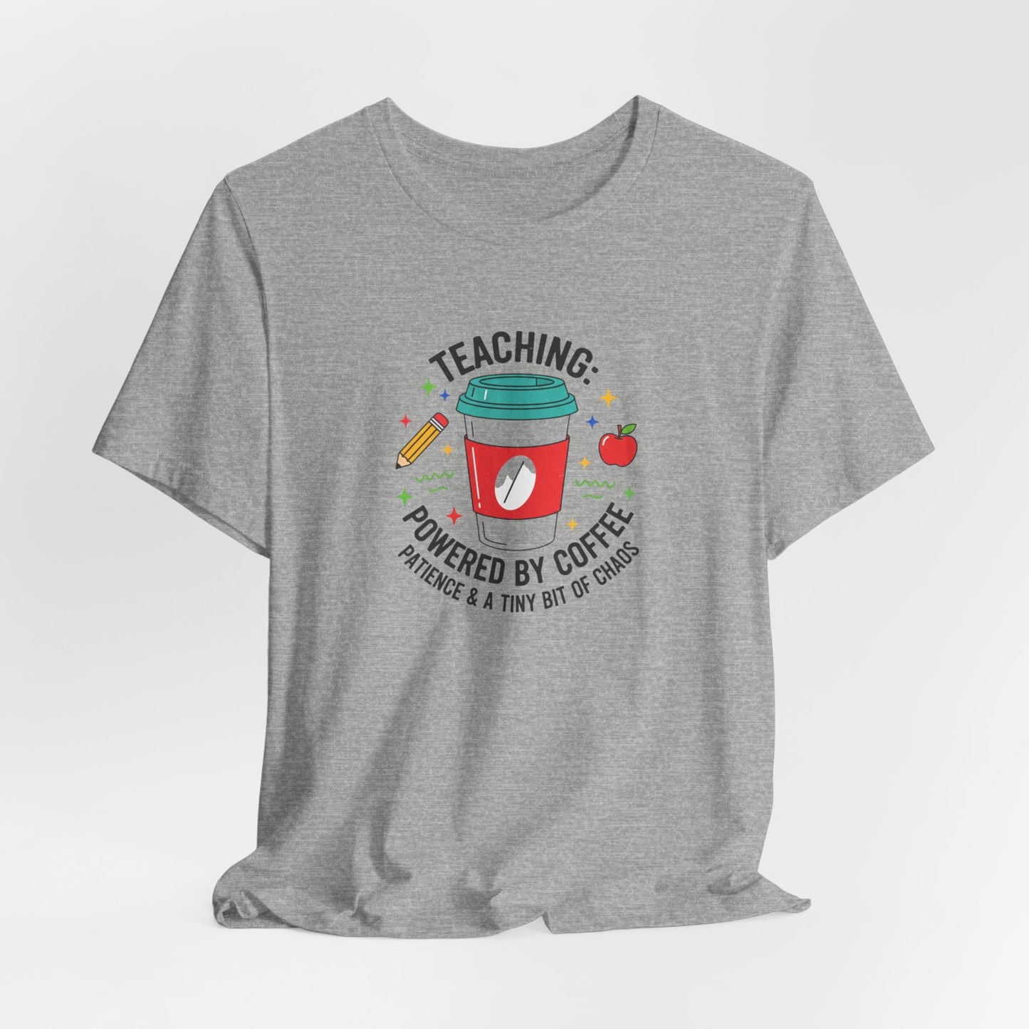 Teaching Powered by Coffee T-Shirt | Teacher Appreciation, Teacher Life
