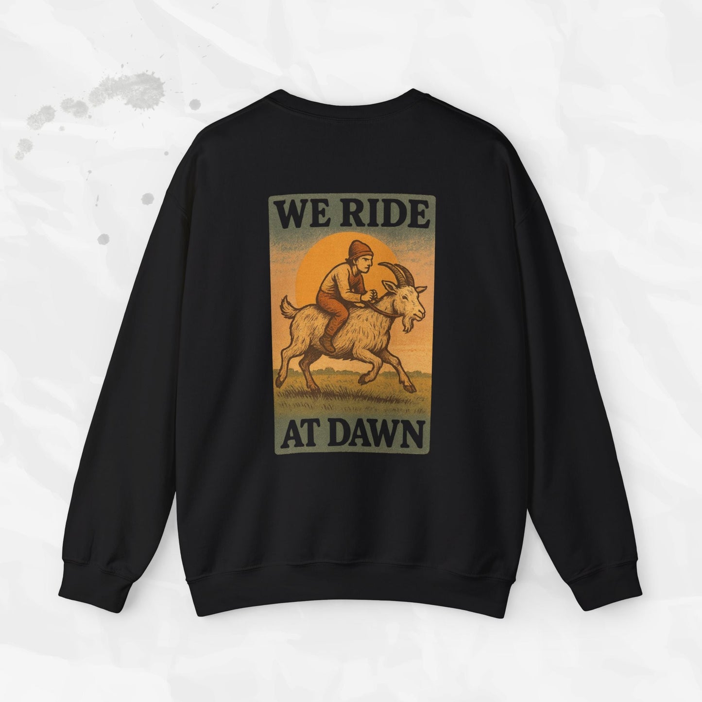 We Ride At Dawn - Crewneck Sweatshirt