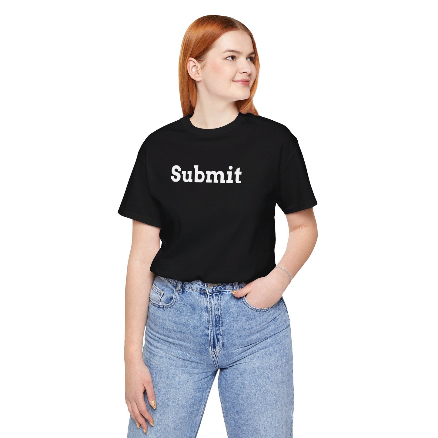 Unisex Jersey Short Sleeve Tee - "Submit"
