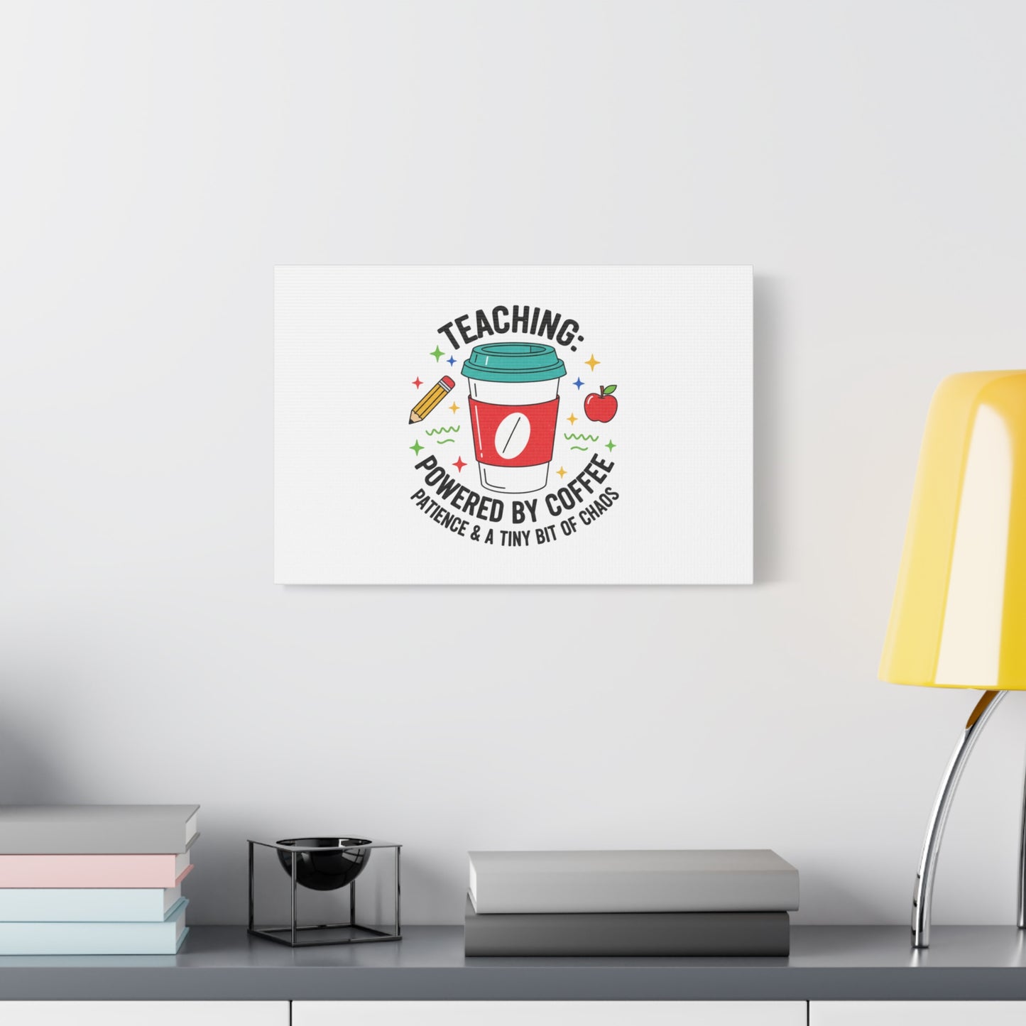 Teaching Powered by Coffee Canvas, Teacher Appreciation Gifts | Teacher Life, Classroom Humor