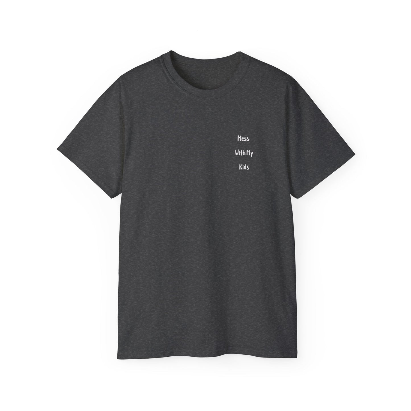 "YOU GET THE BEAR" - Adult Graphic Tee