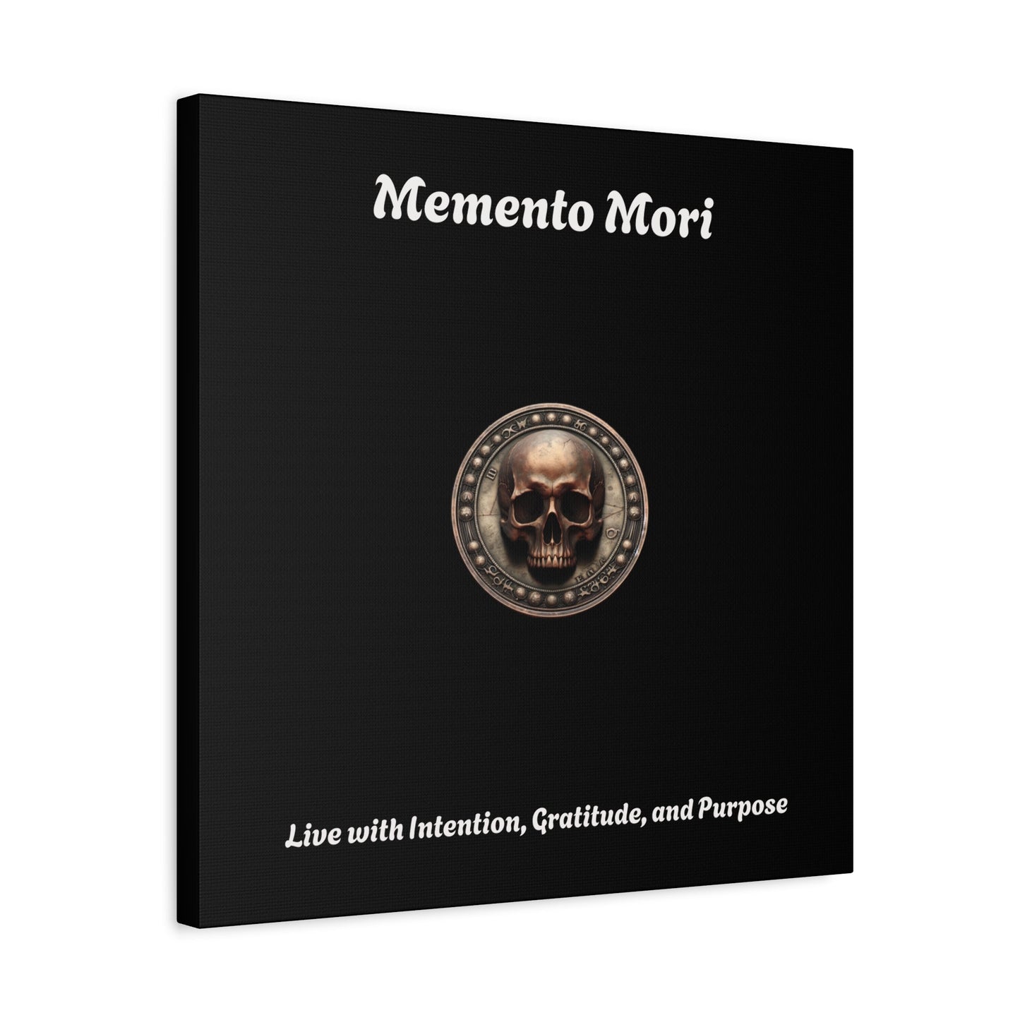"Memento Mori" Matte Canvas - Inspirational Wall Art -"Live with Intention, Gratitude, and Purpose"
