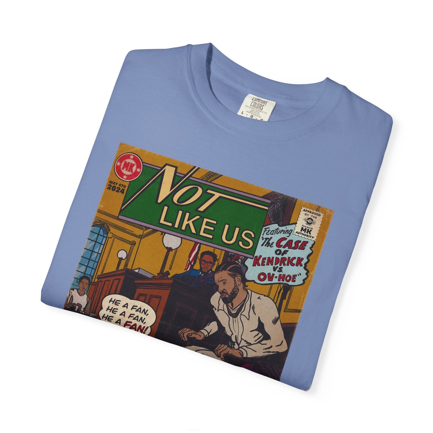 Not Like Us - Unisex Comfort Colors T-shirt